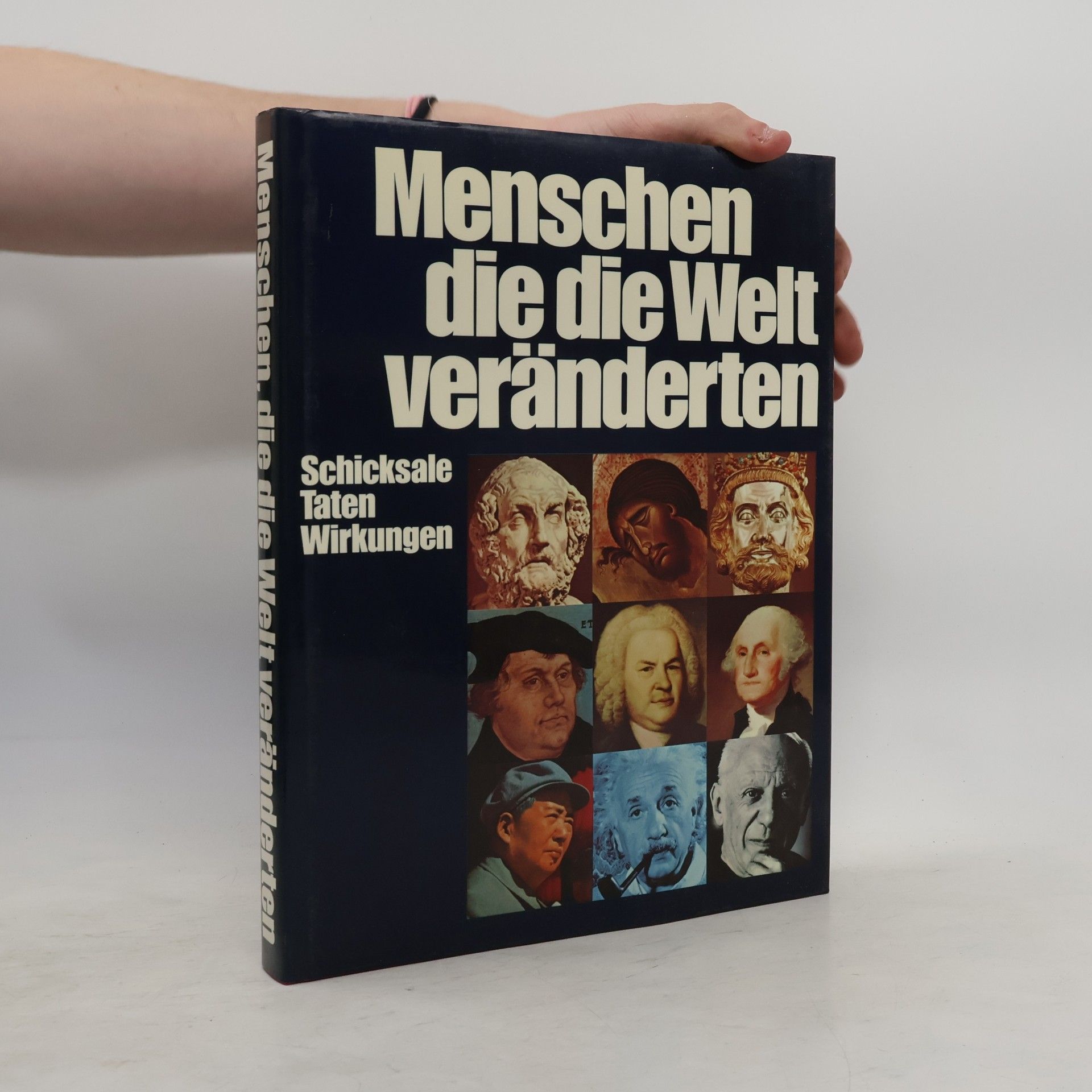 Collectif d'auteurs Menschen, die die Welt veränderten. Schhicksale, Taten, Wirkungen