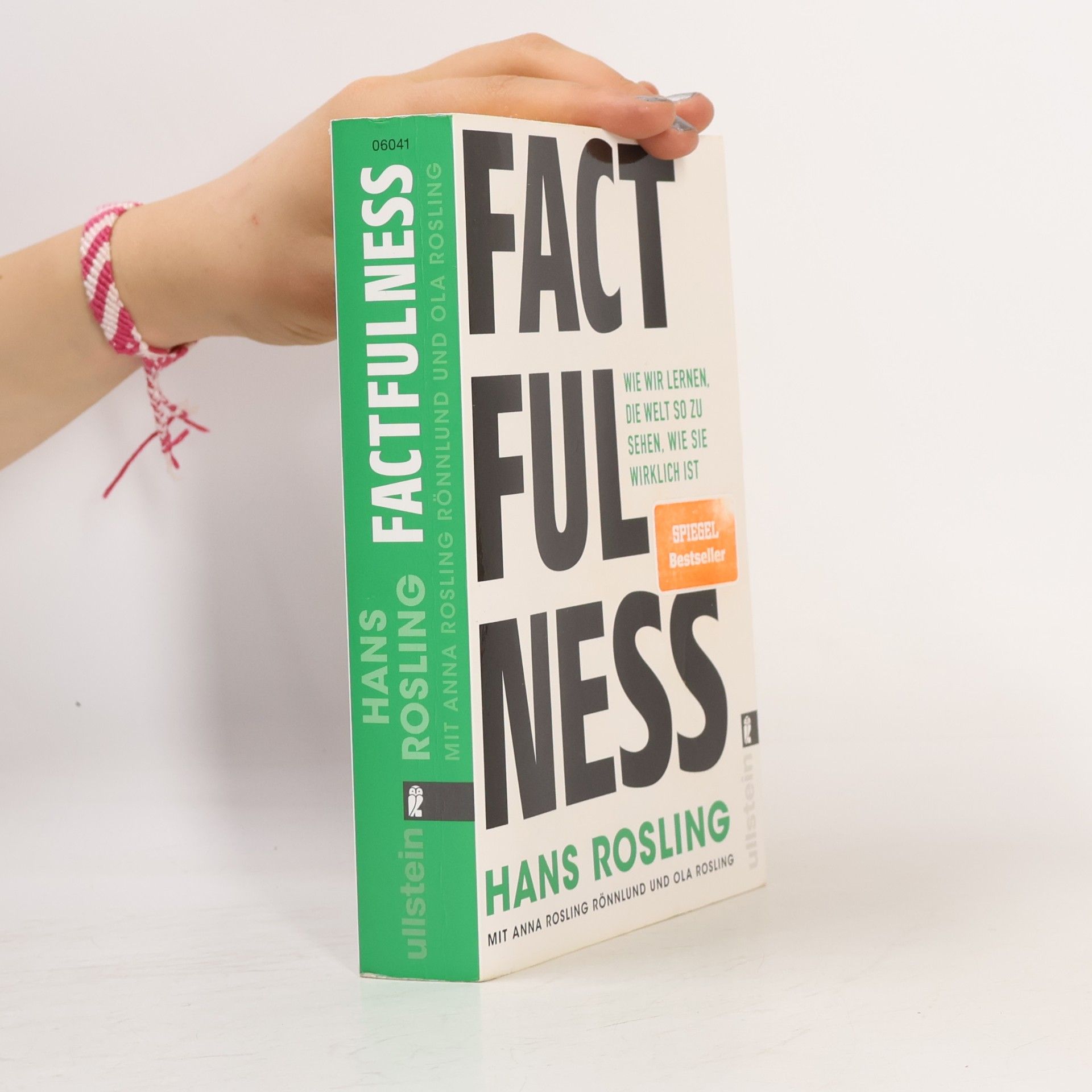 Hans Rosling Factfulness: Wie wir lernen, die Welt so zu sehen, wie sie wirklich ist