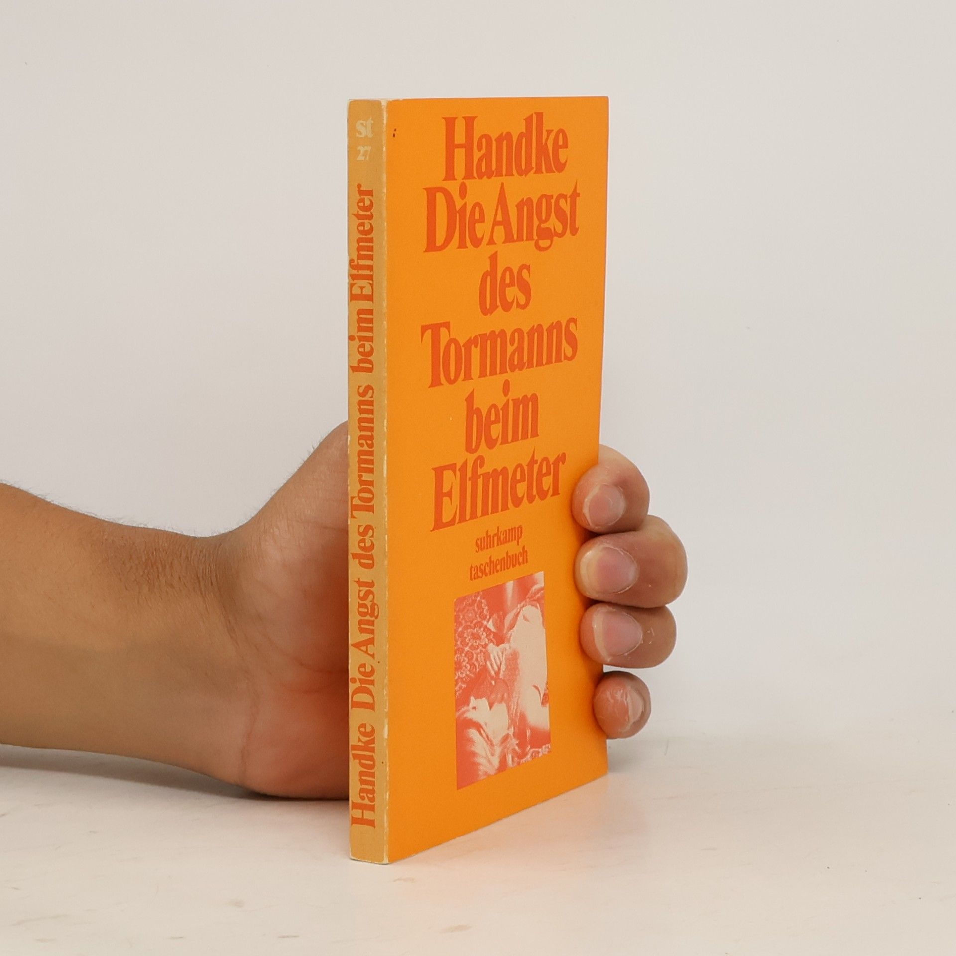 Peter Handke Die Angst des Tormanns beim Elfmeter