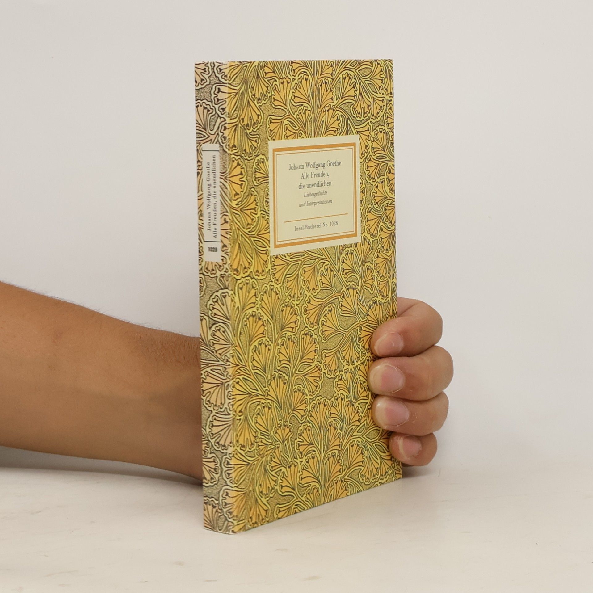 Johann Wolfgang von Goethe Alle Freuden, die unendlichen