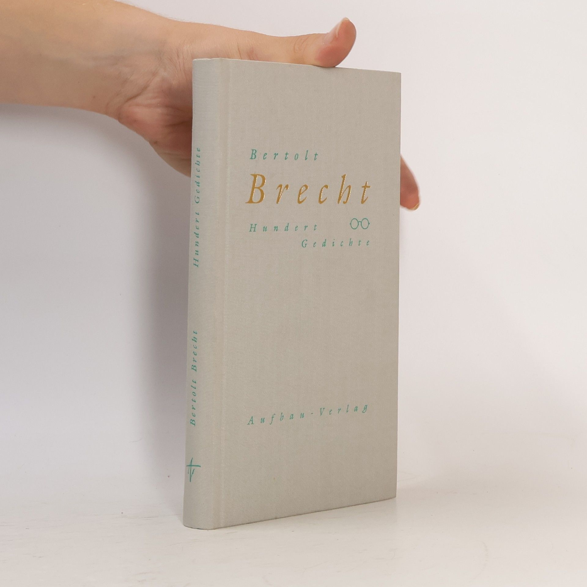 Bertolt Brecht Hundert Gedichte