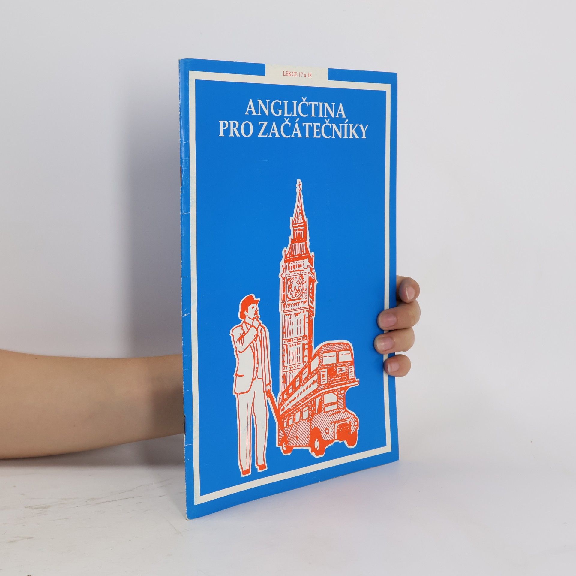 Kolektív autorov Angličtina pro začátečníky. Lekce 17 a 18