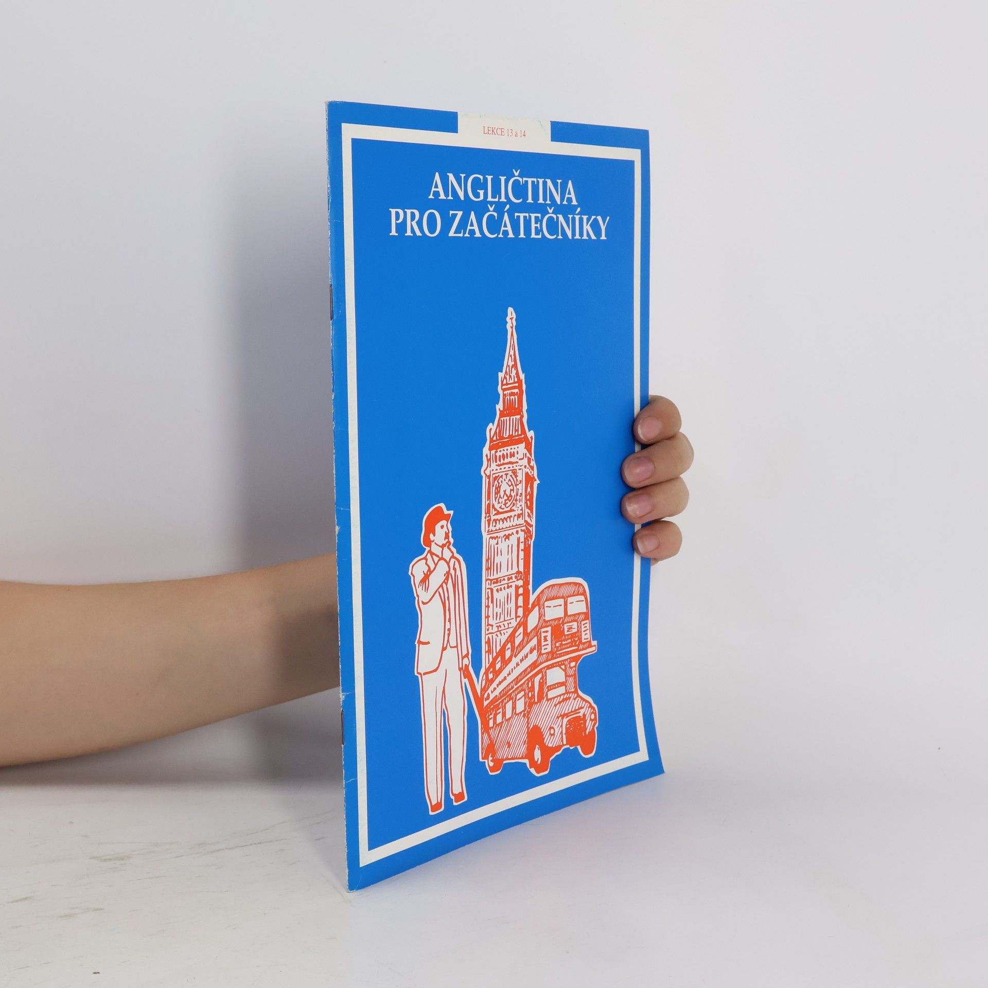 Kolektív autorov Angličtina pro začátečníky. Lekce 13 a 14