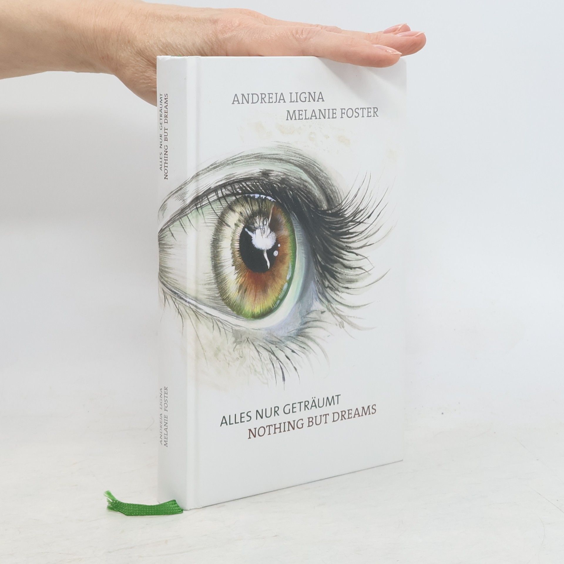 Andreja Ligna Alles Nur Geträumt - Nothing But Dreams