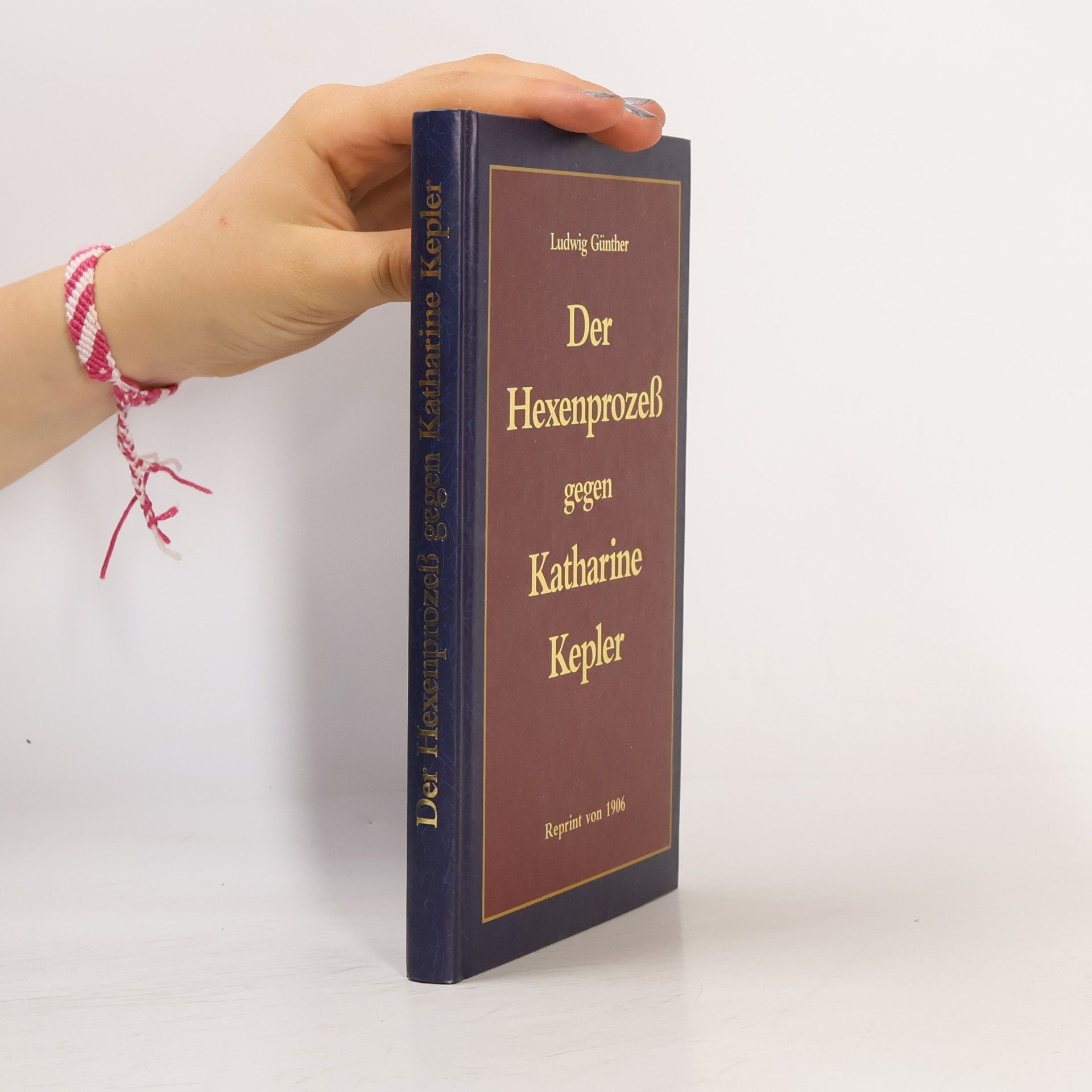 Ludwig Günther Der Hexenprozeß gegen Katharine Kepler