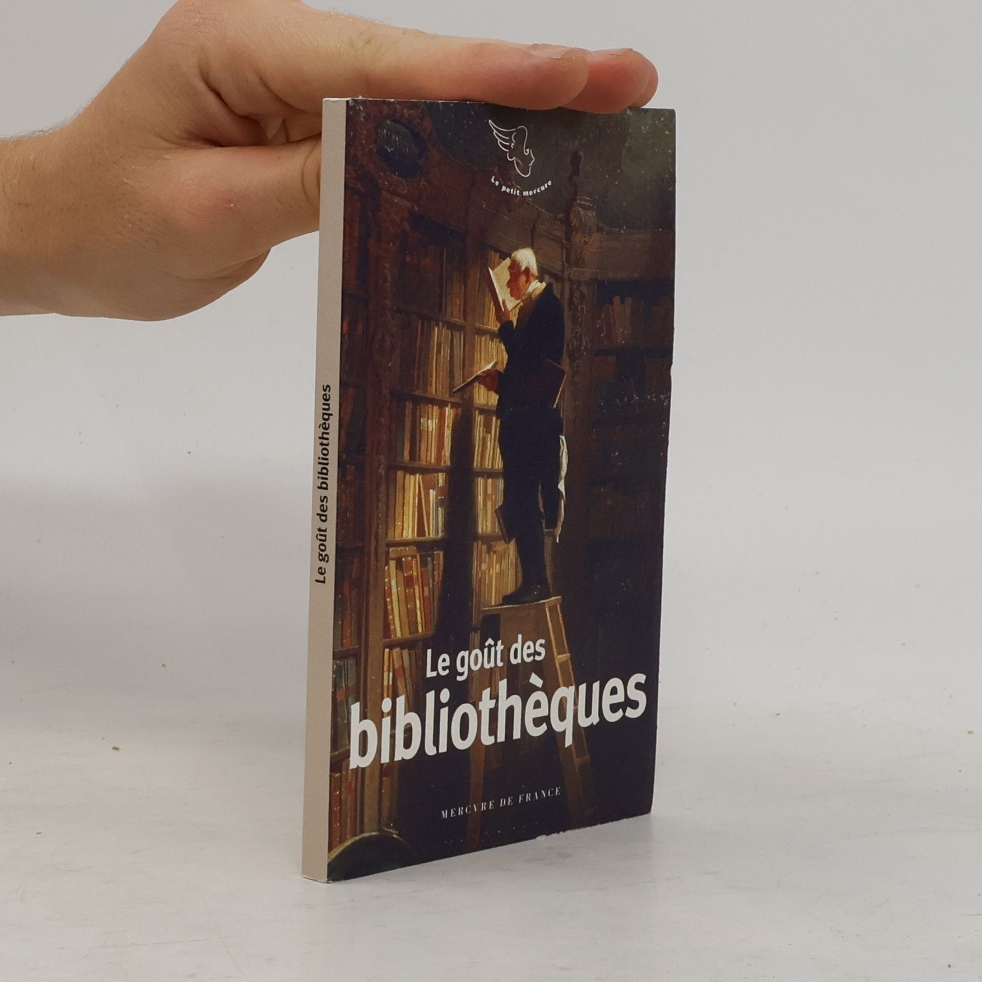 Collectif d'auteurs Le petit mercure: Le goût des bibliothèques