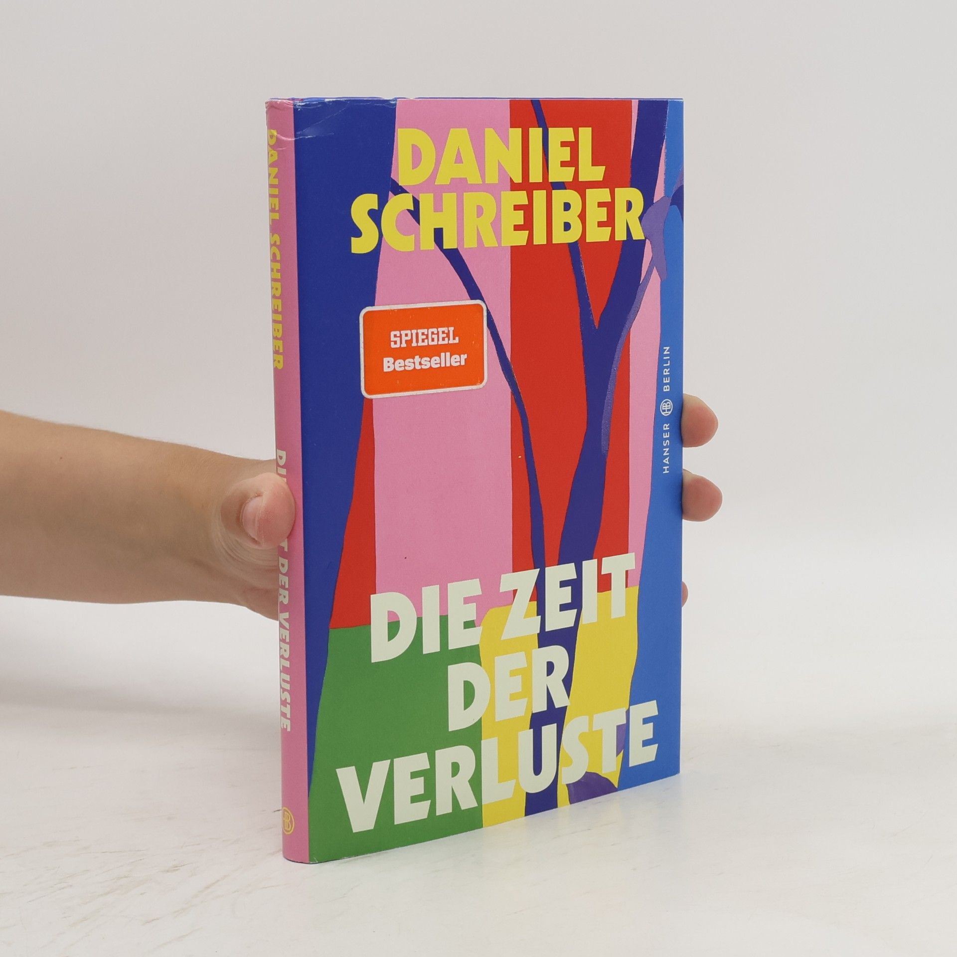 Daniel Schreiber Die Zeit der Verluste