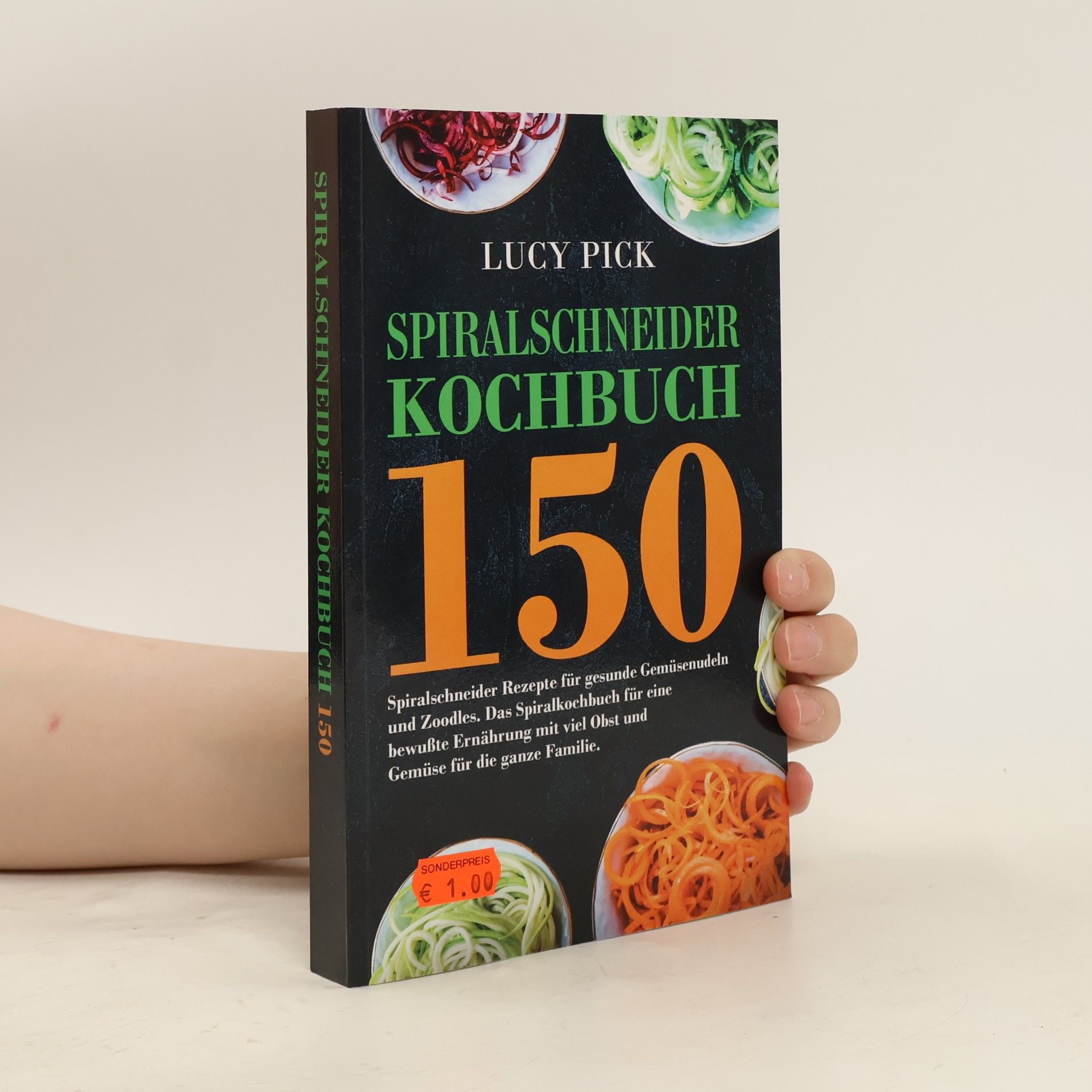 Lucy Pick Spiralschneider Kochbuch
