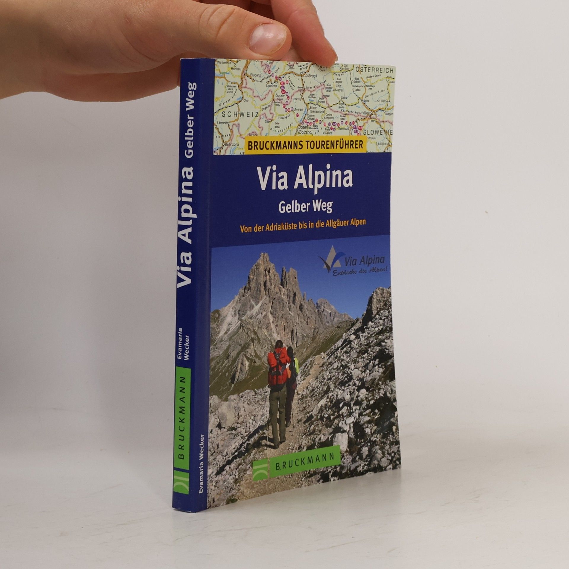 Evamaria Wecker Via Alpina - Gelber Weg