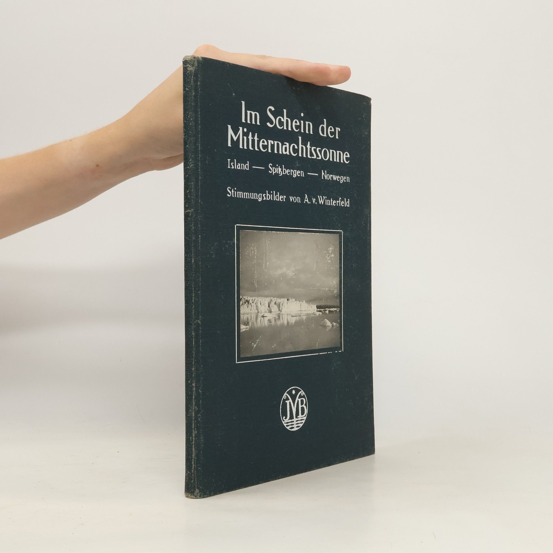Achim v. Winterfeld Im Schein der Mitternachtssonne