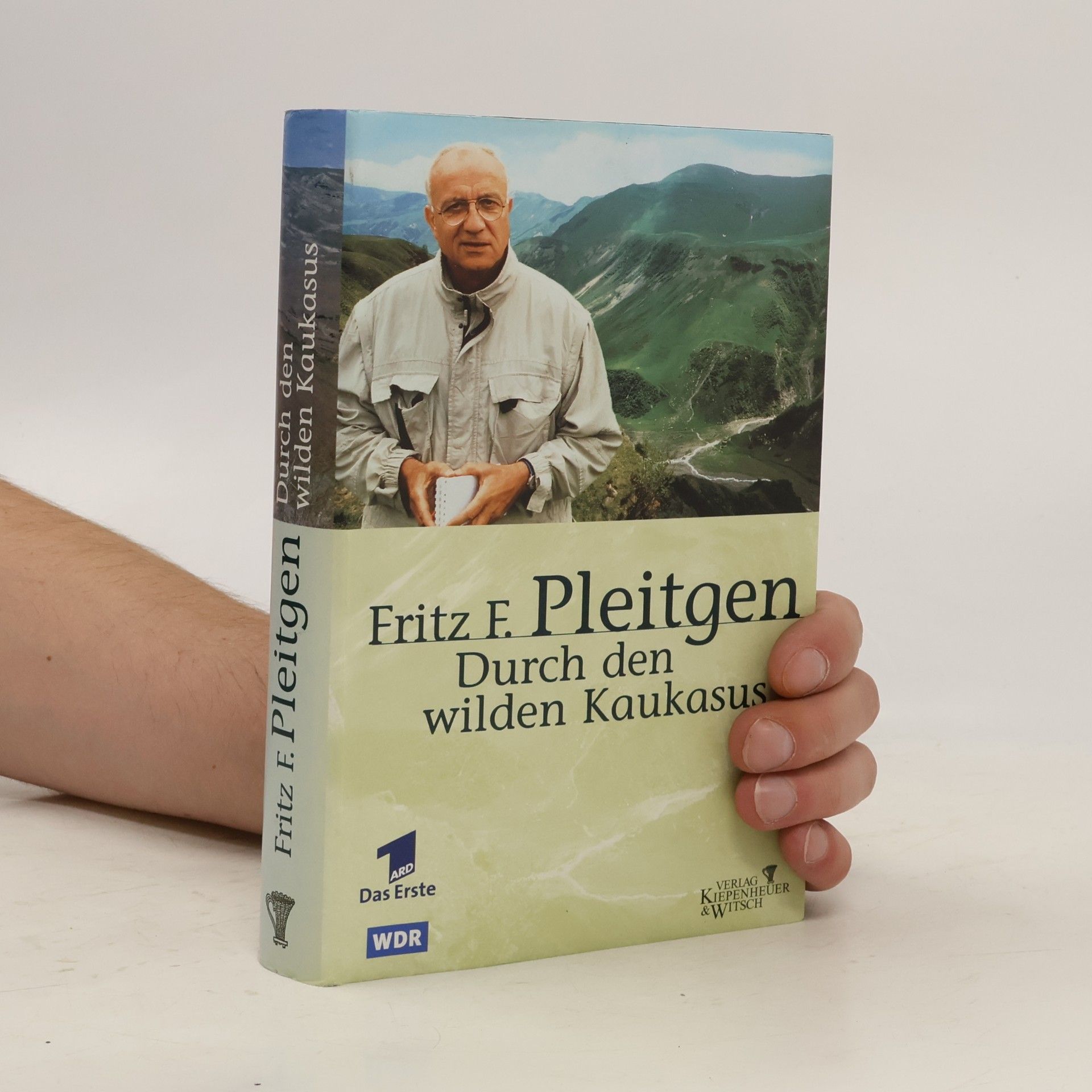 Fritz F. Pleitgen Durch den wilden Kaukasus