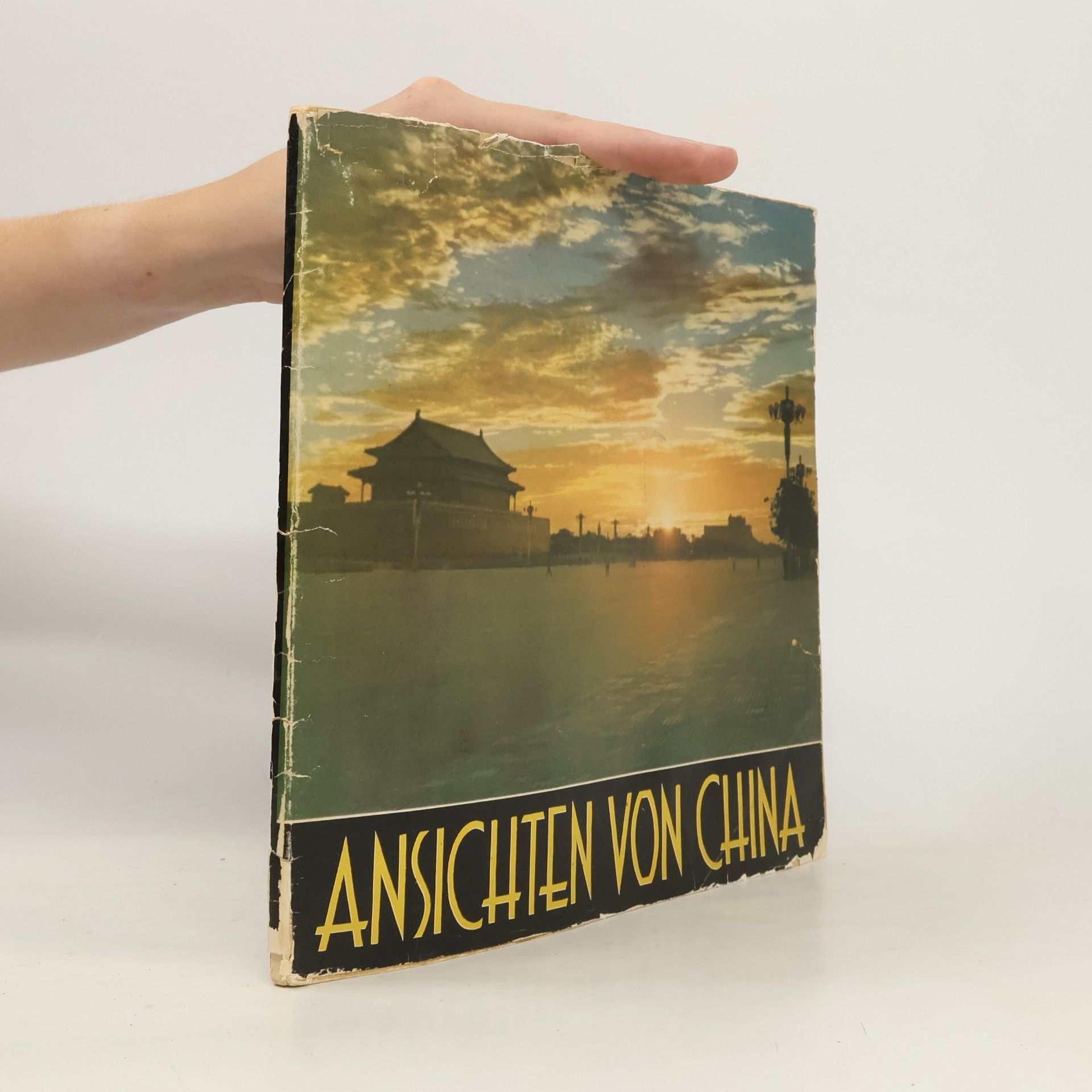 Autorenkollektiv Ansichten von China. Zusammengestellt von der Redaktion der Zeitschrift "Chinesische Photographie".