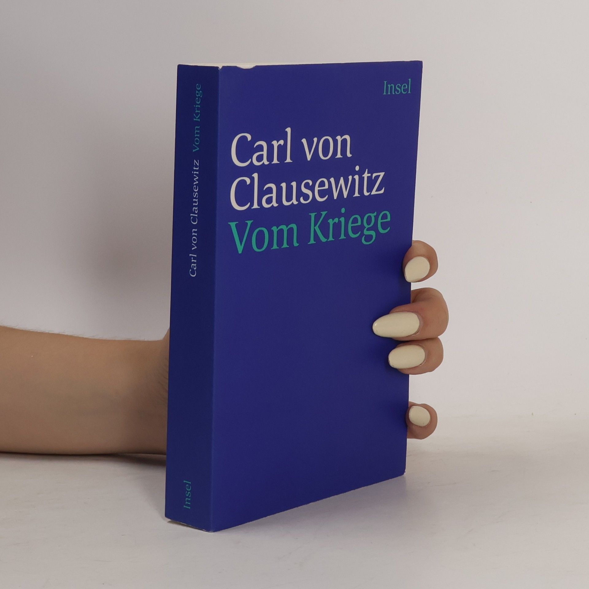 Carl von Clausewitz Vom Kriege
