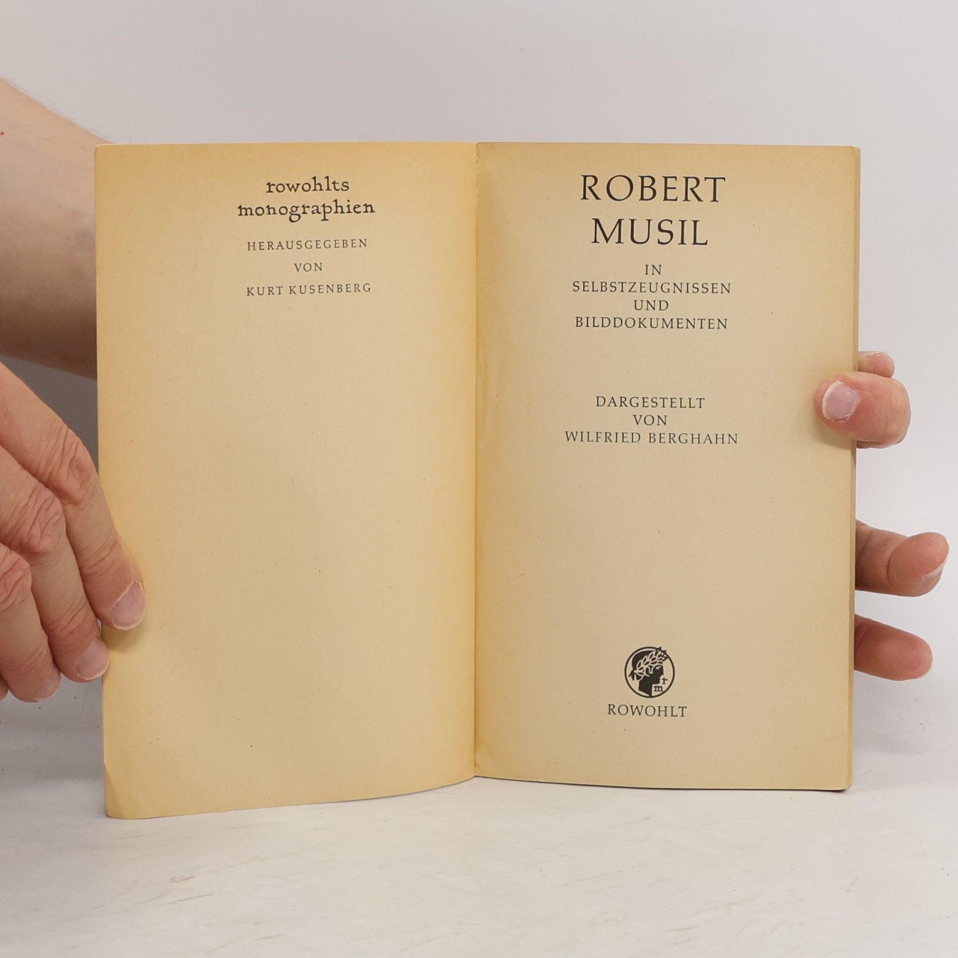 Wilfried Berghahn Robert Musil in Selbstzeugnissen und Bilddokumenten