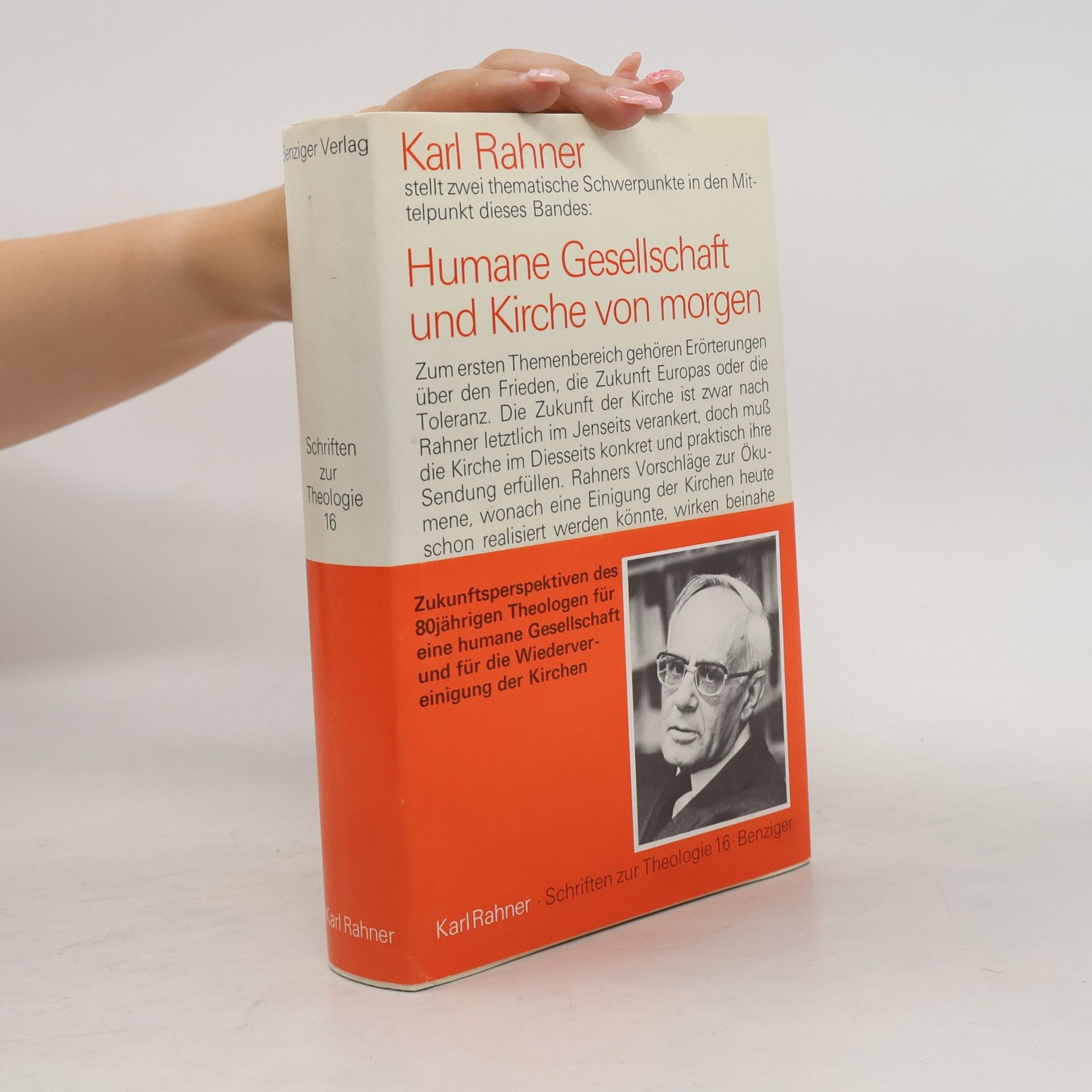 Karl Rahner Schriften zur Theologie - 16: Humane Gesellschaft und Kirche von morgen