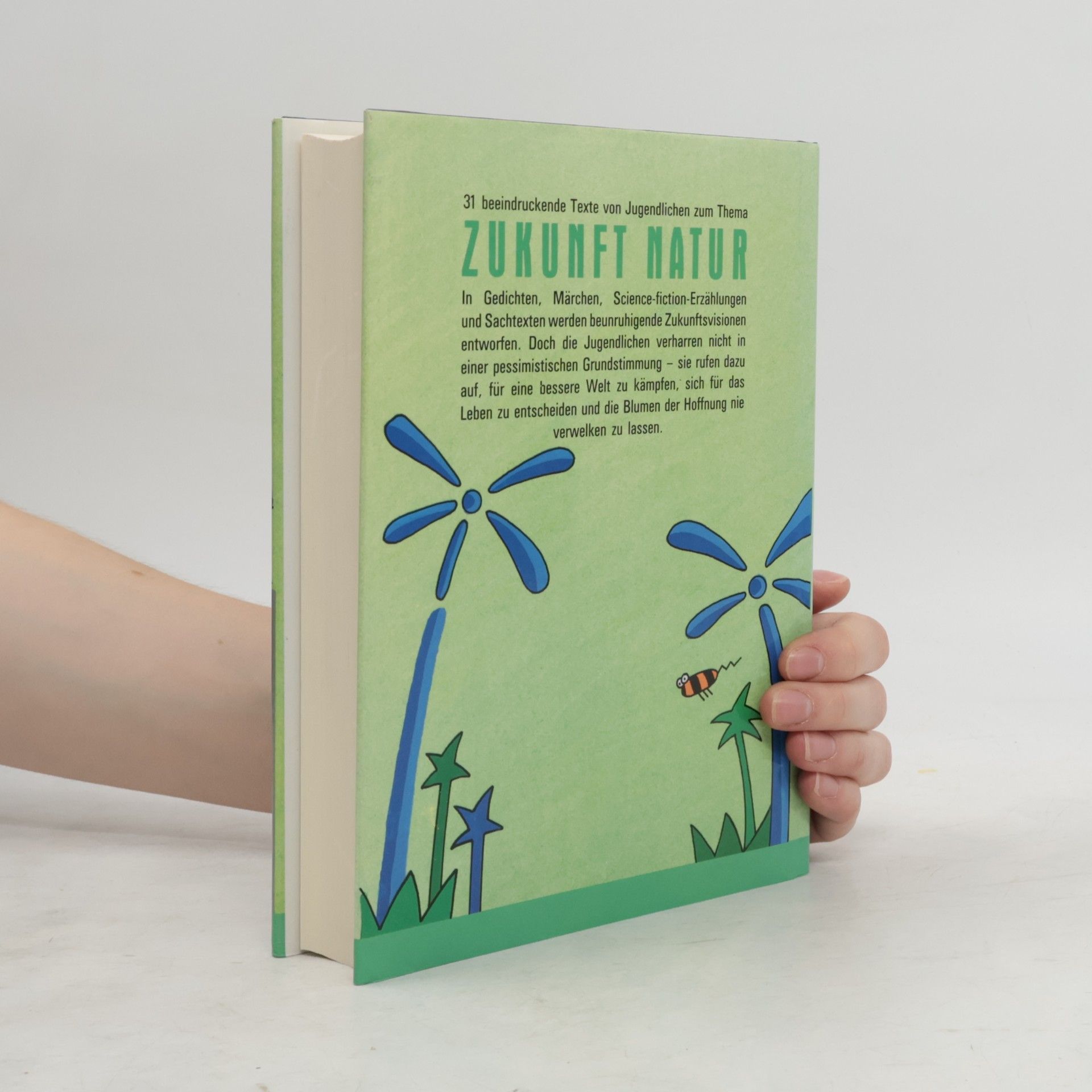 Autorenkollektiv Blumen der Hoffnung. Zukunft Natur