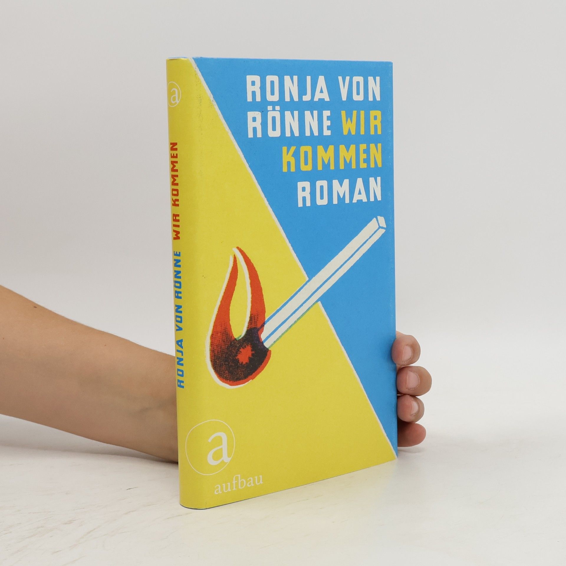 Ronja von Rönne Wir kommen