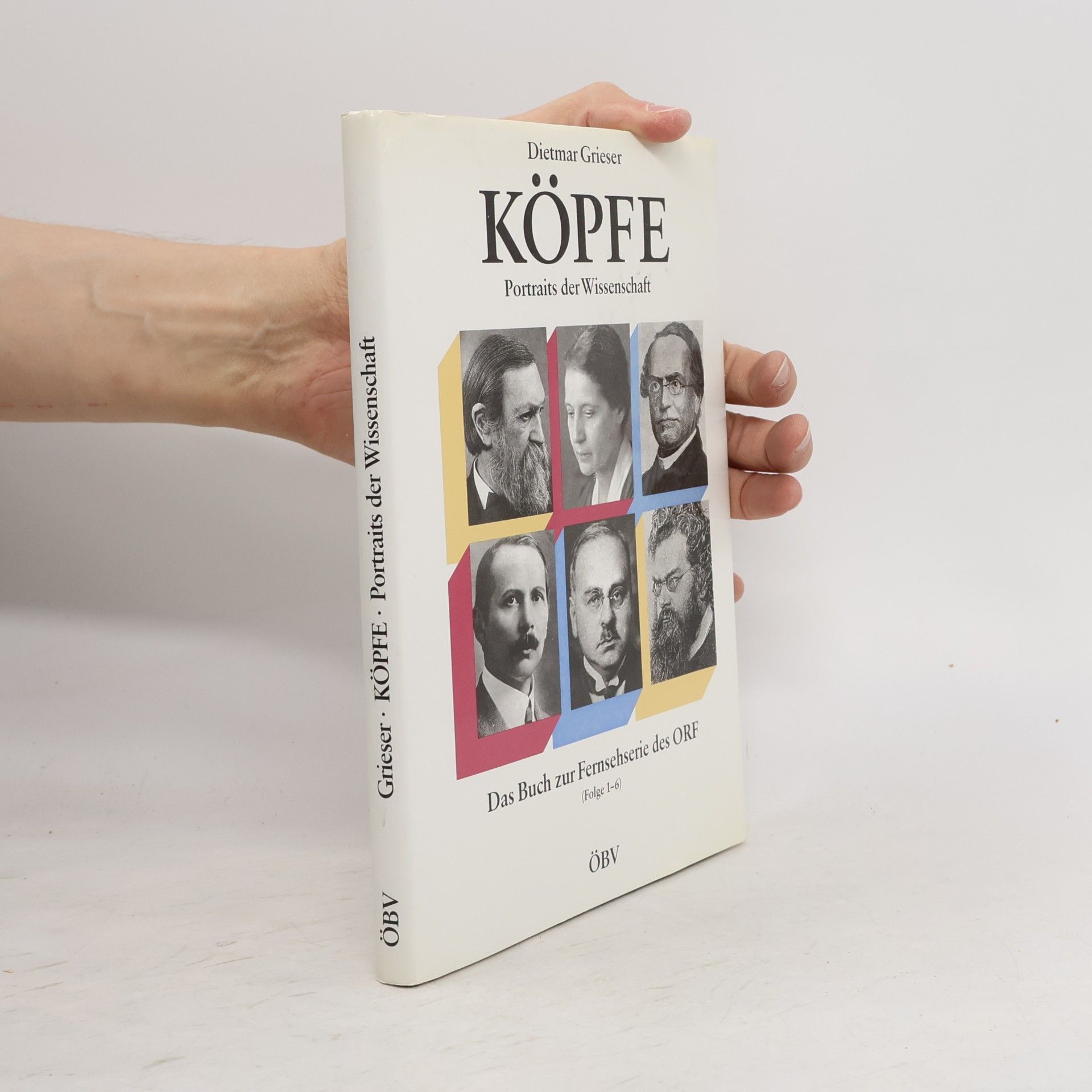 Dietmar Grieser Köpfe. Portraits der Wissenschaft