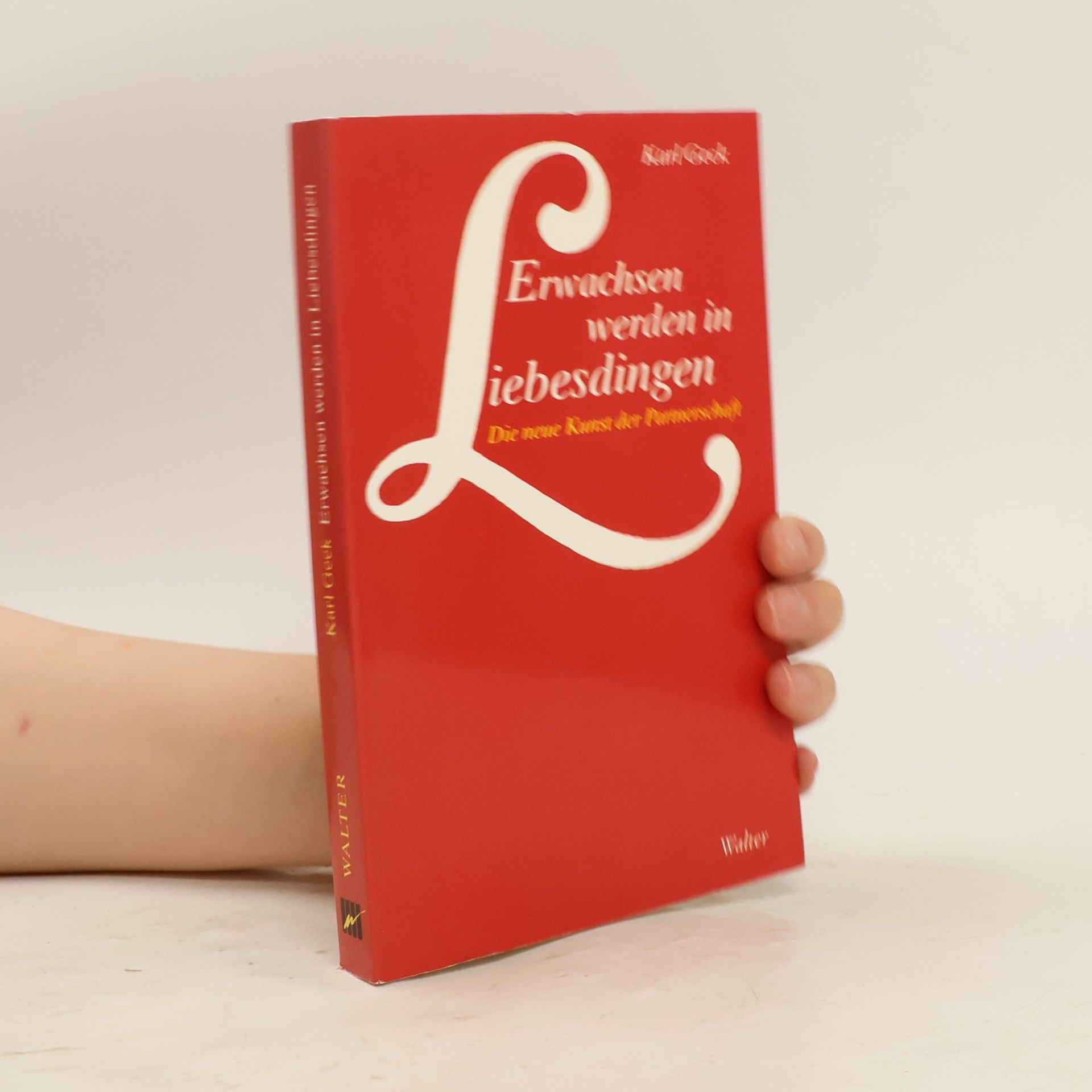 Karl Geck Erwachsen werden in Liebesdingen