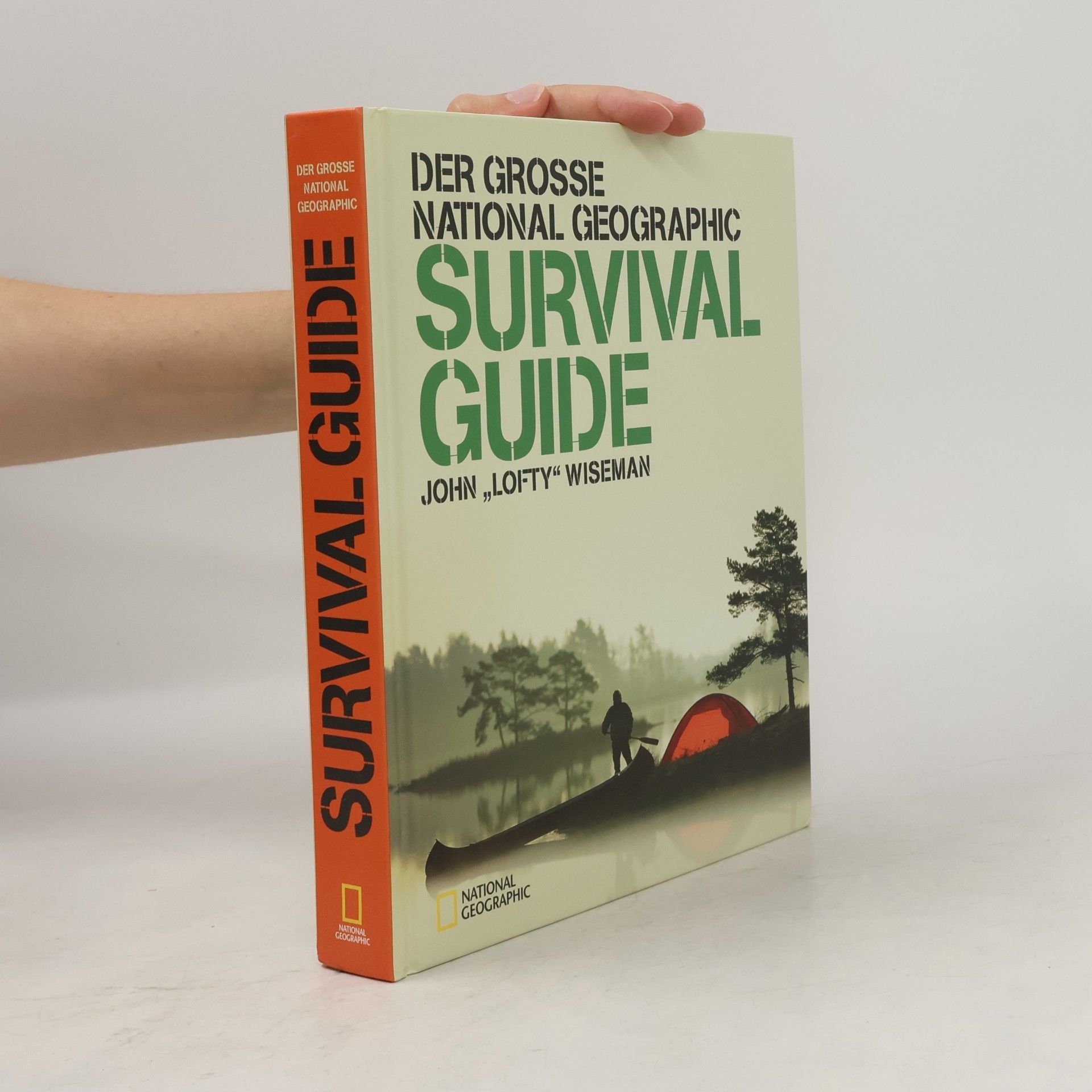 John Wiseman Der große National-geographic-survival-Guide