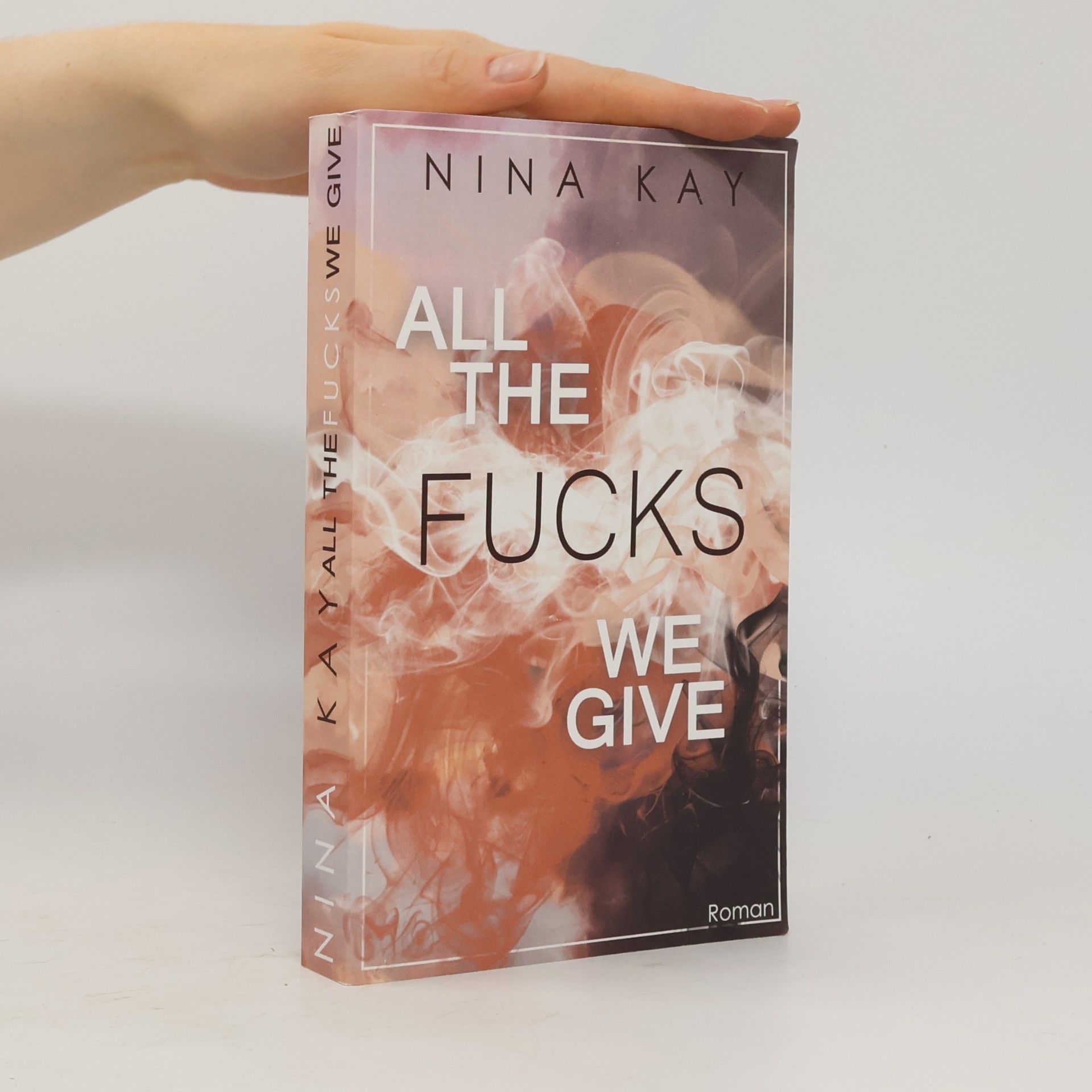 Nina Kay All The Fucks We Give