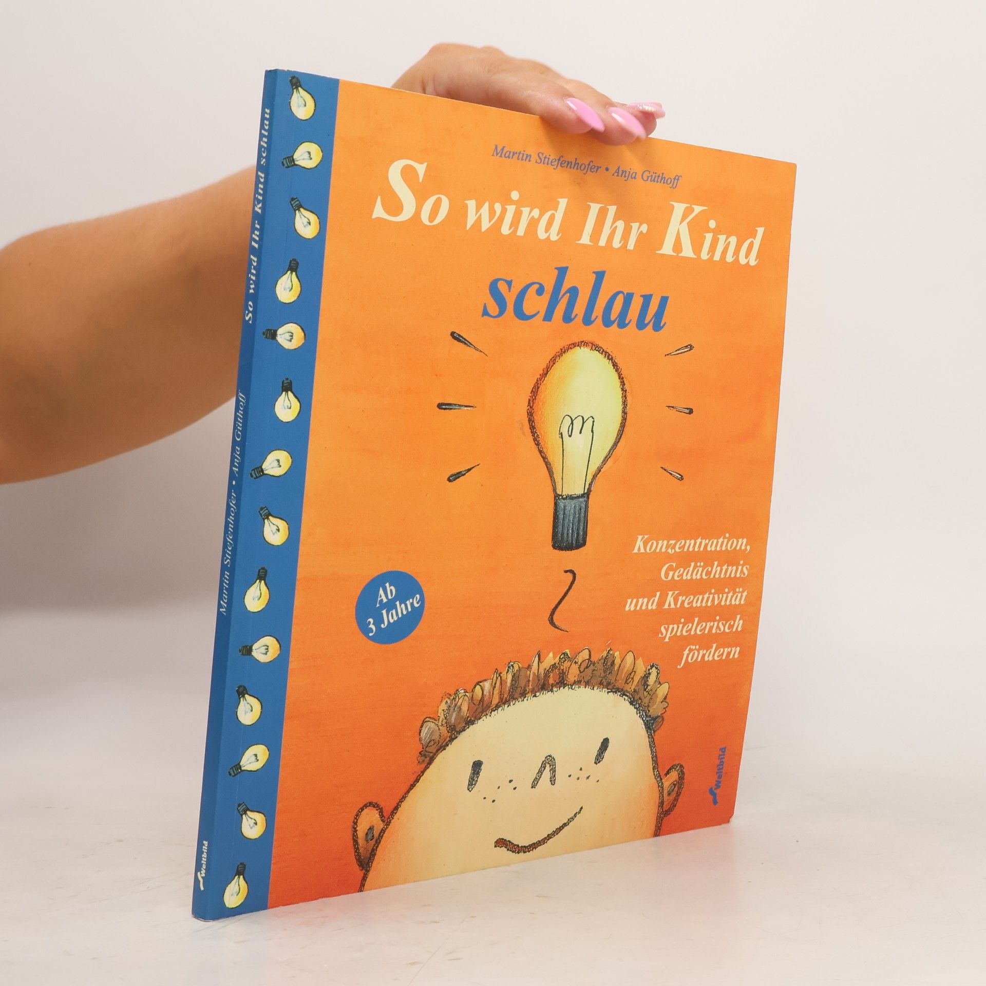 Martin Stiefenhofer So wird Ihr Kind schlau