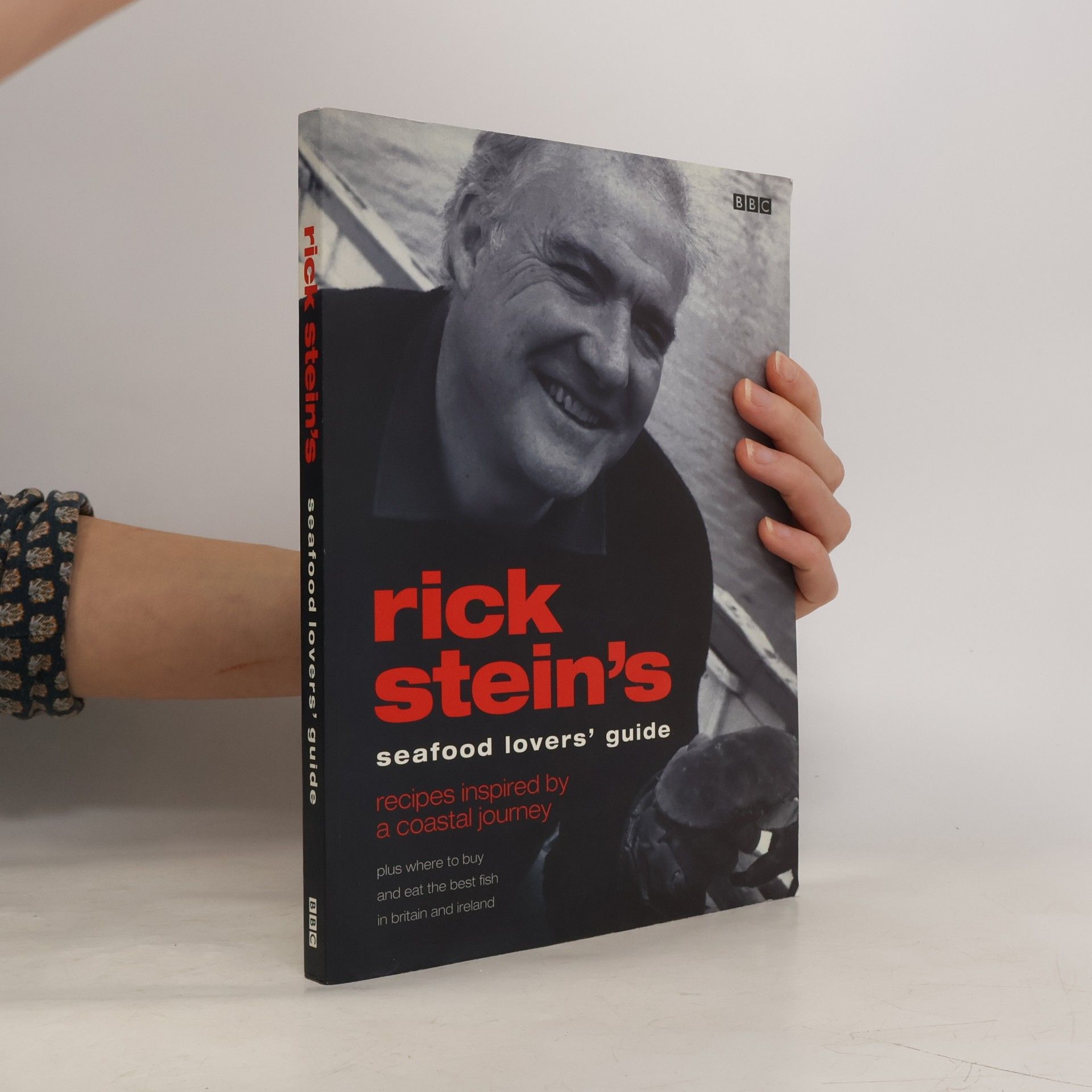 Rick Stein Rick Stein's Seafood Lovers' Guide