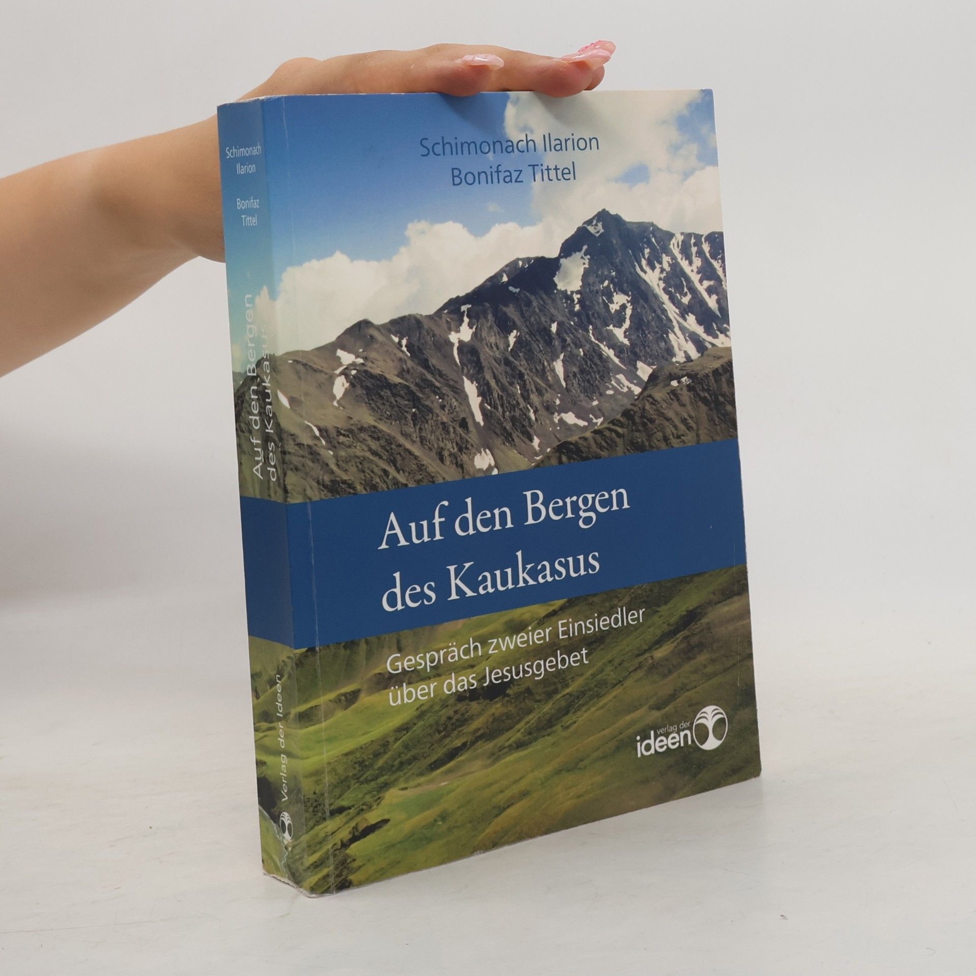 Pater Bonifaz Tittel OSB Auf den Bergen des Kaukasus