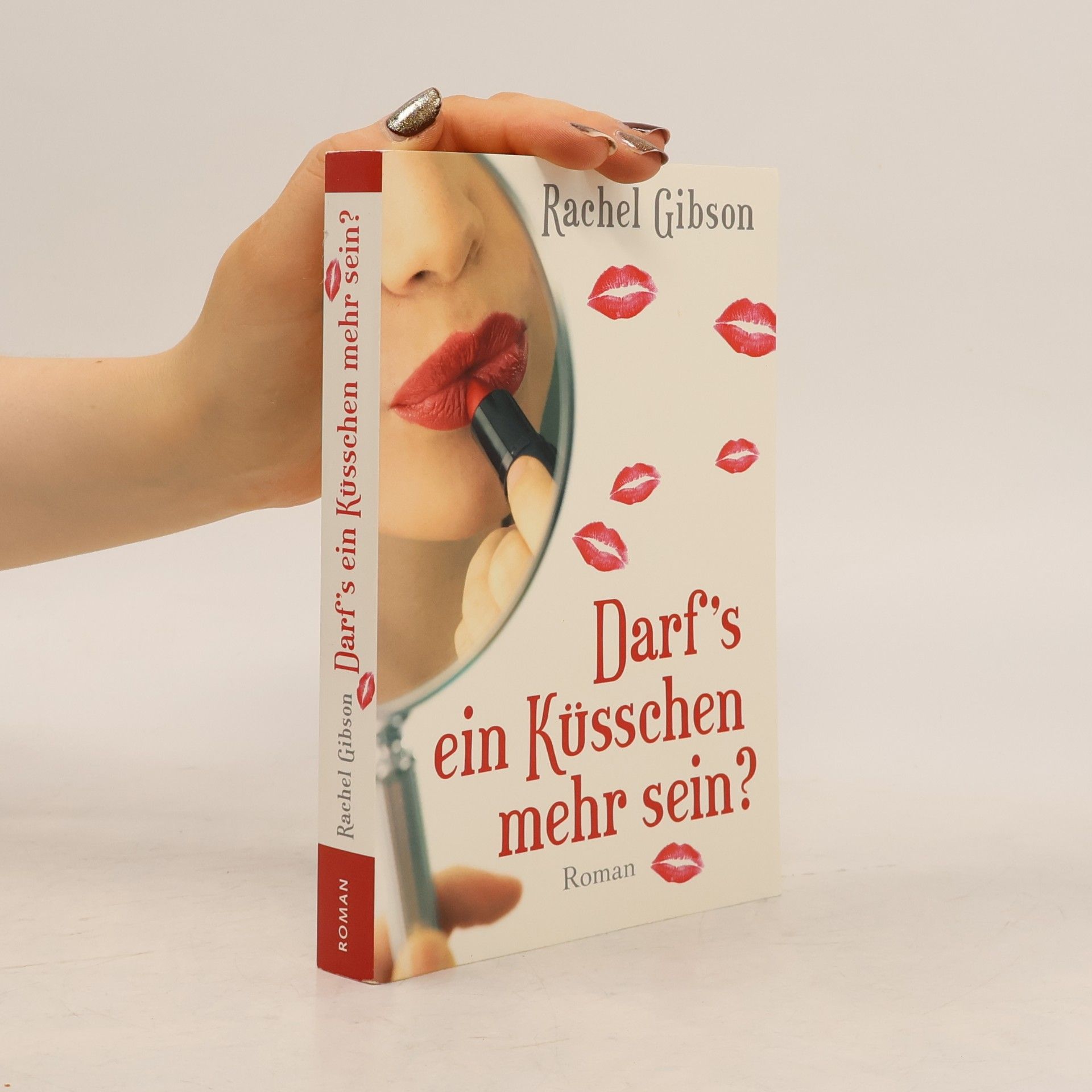 Rachel Gibson Darf’s ein Küsschen mehr sein?