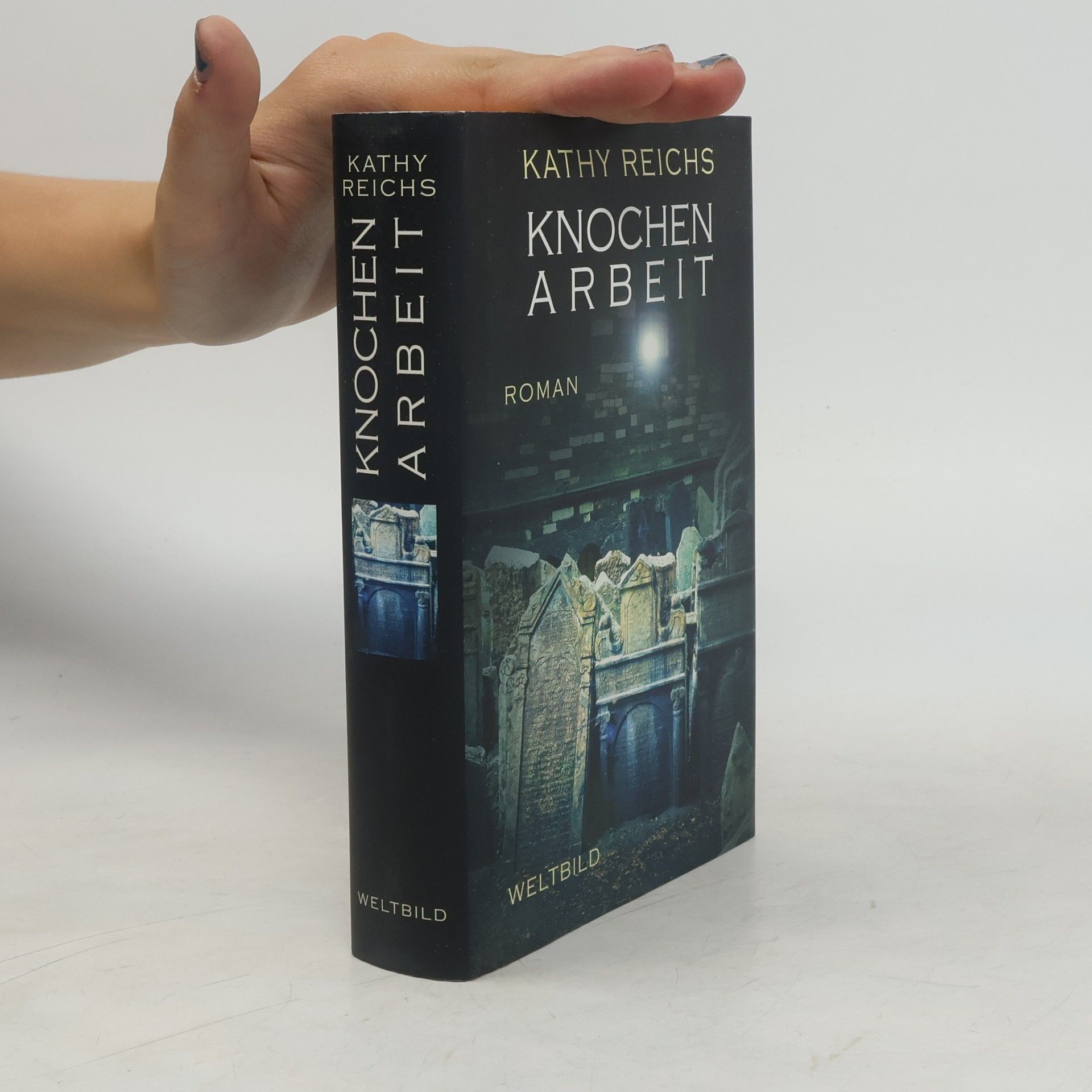 Kathy Reichs Knochenarbeit