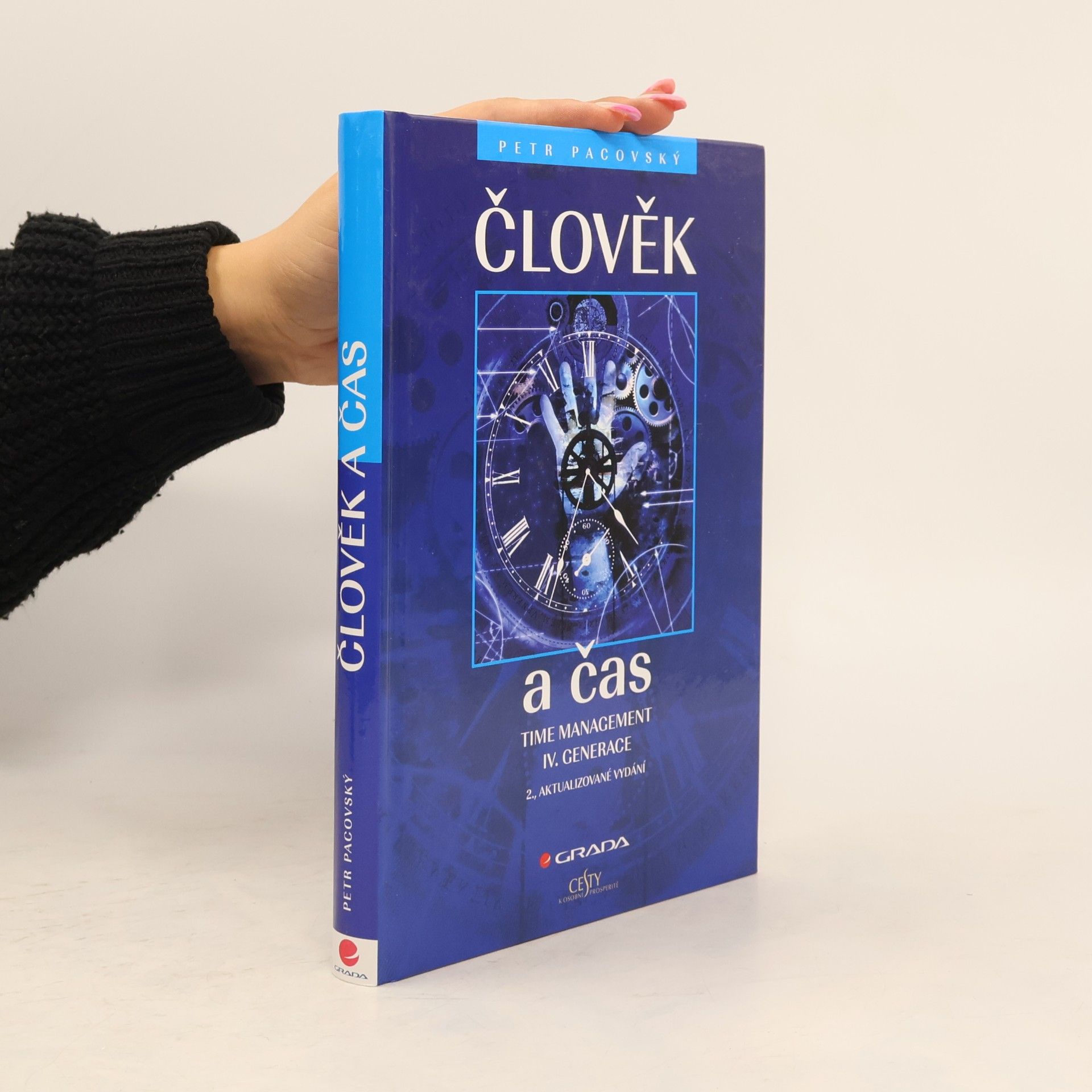 Petr Pacovský Člověk a čas. Time management IV. generace