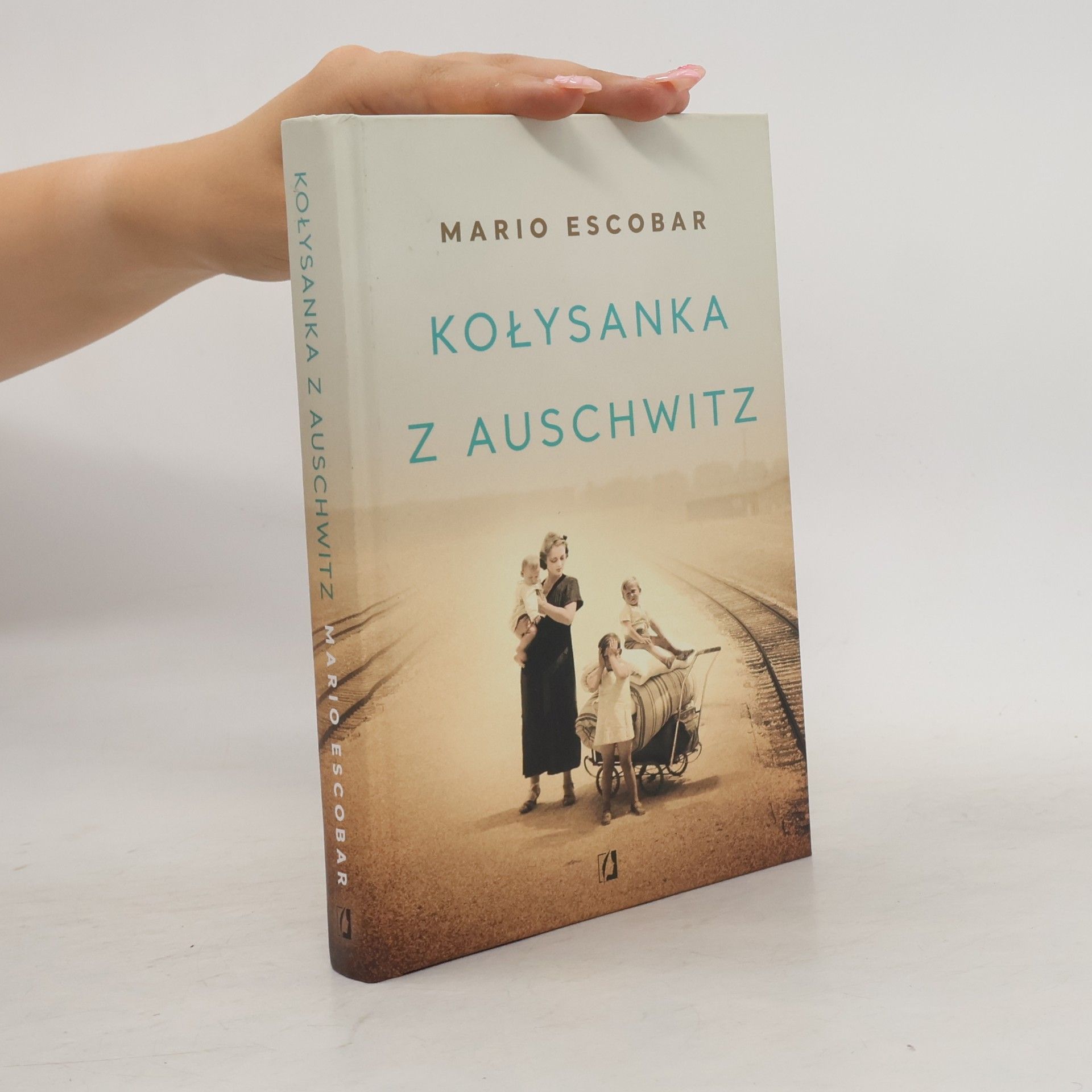 Mario Escobar Kołysanka z Auschwitz