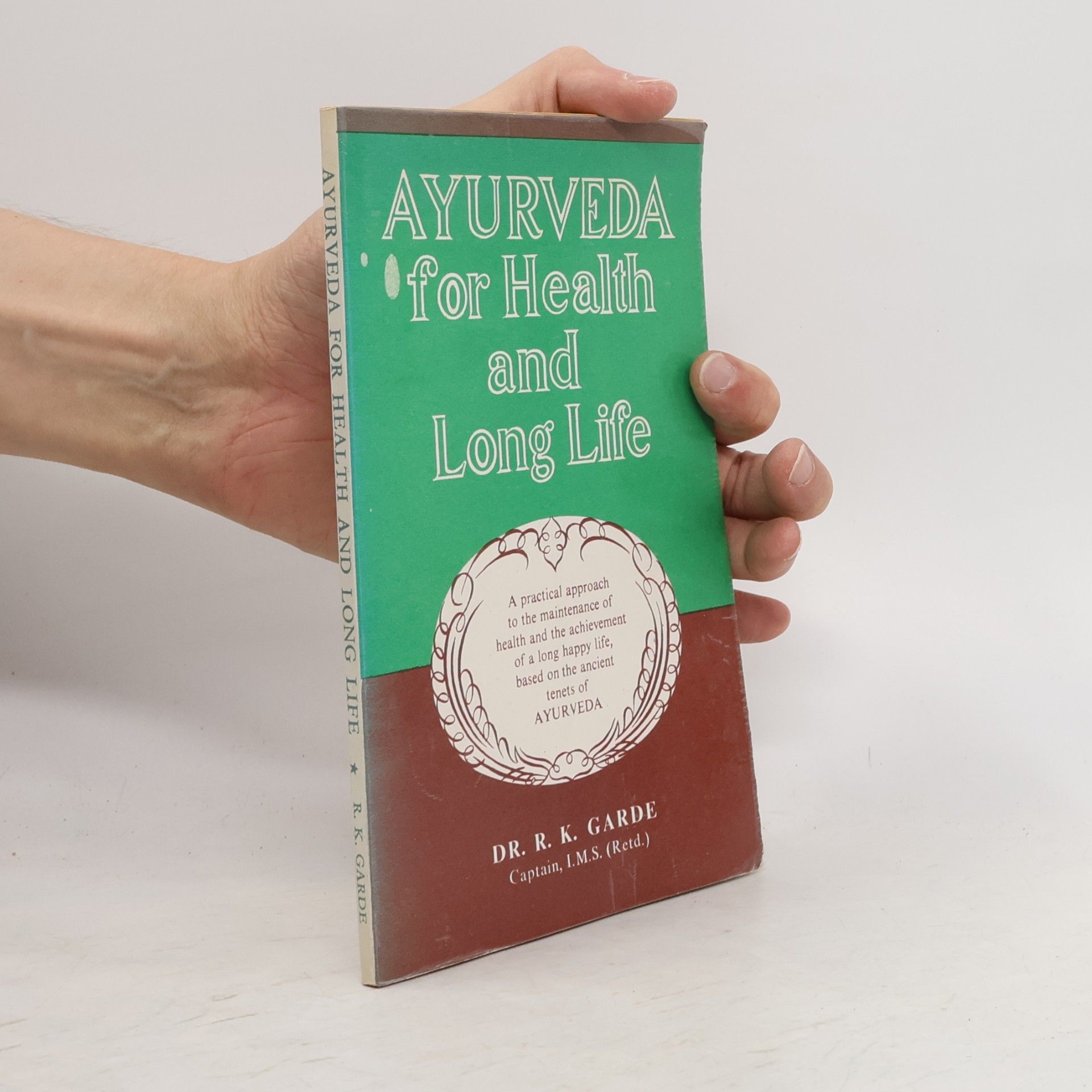 R.K. Garde Ayurveda for Health and Long Life