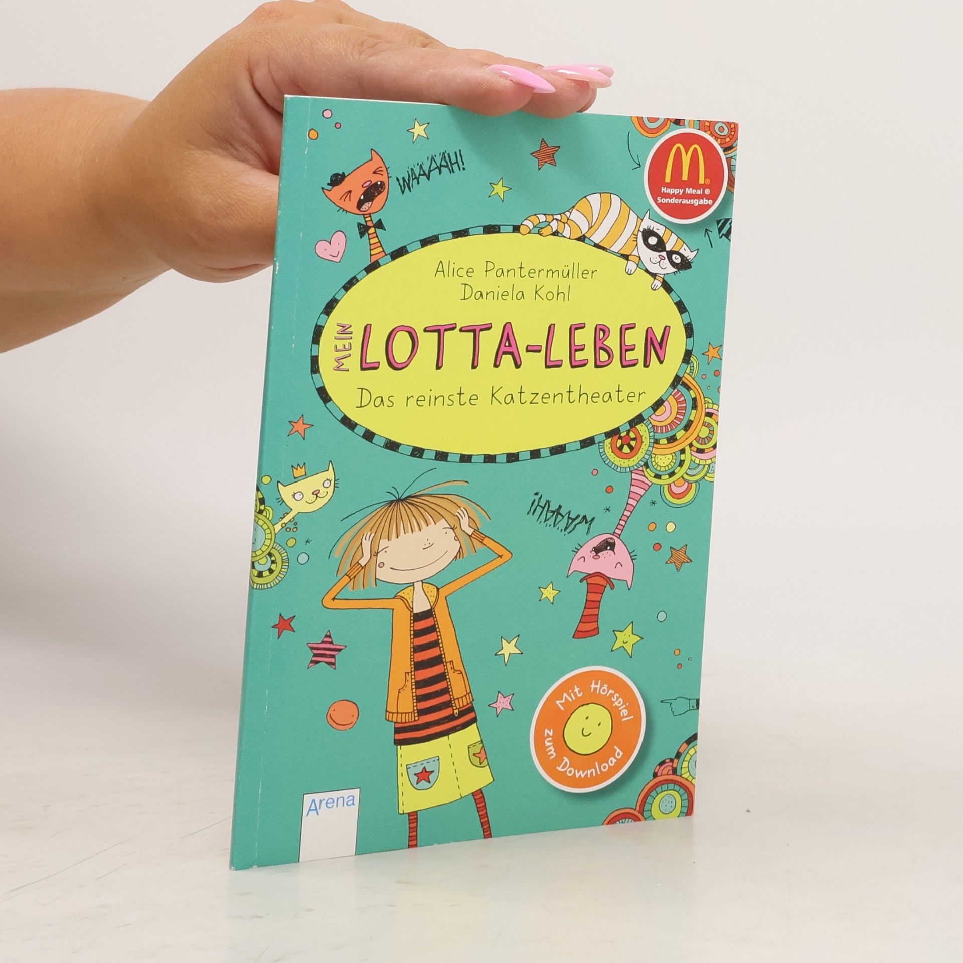 Daniela Kohl Mein Lotta-Leben. Das reinste Katzentheater