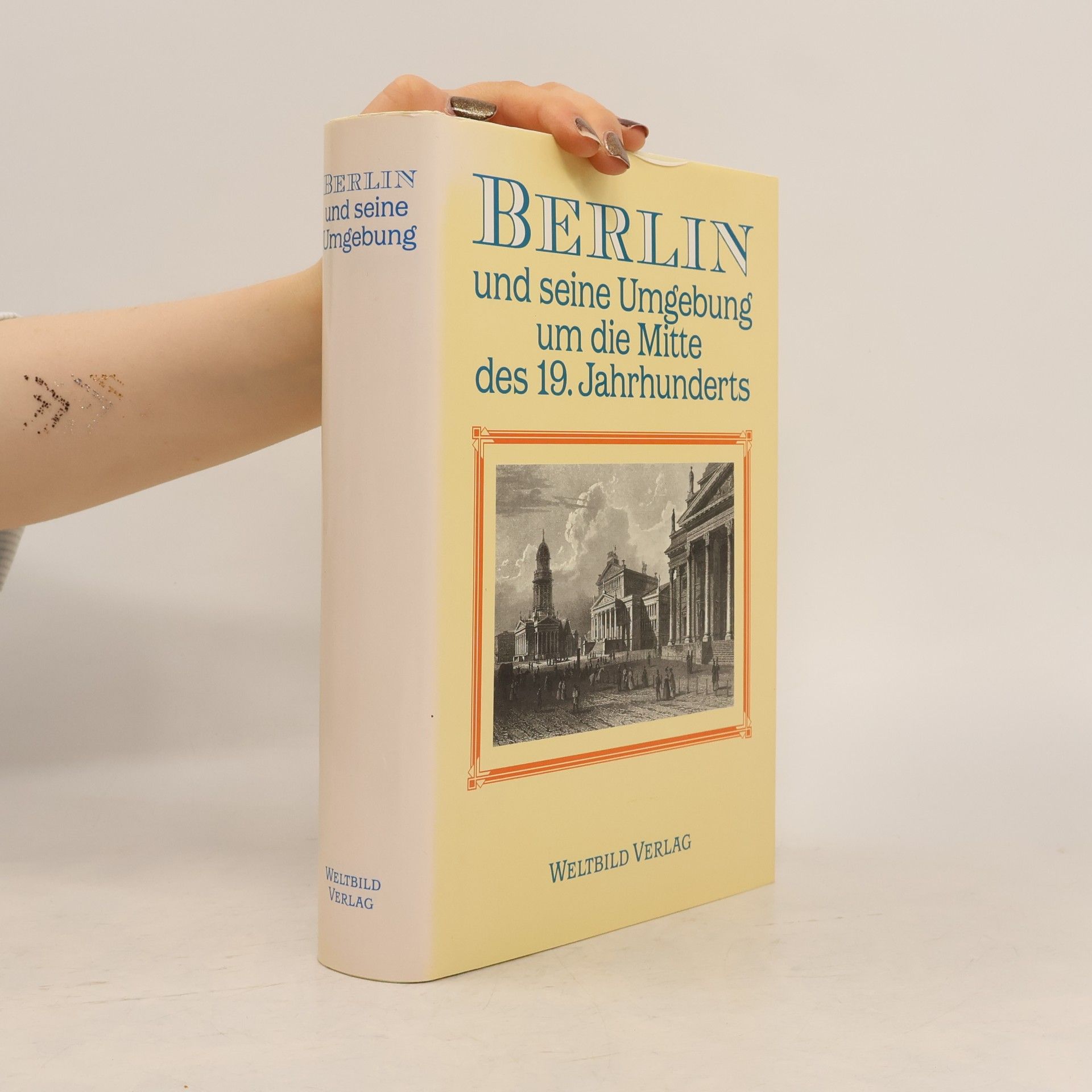 Autorenkollektiv Berlin und seine Umgebung um die Mitte des 19. Jahrhunderts