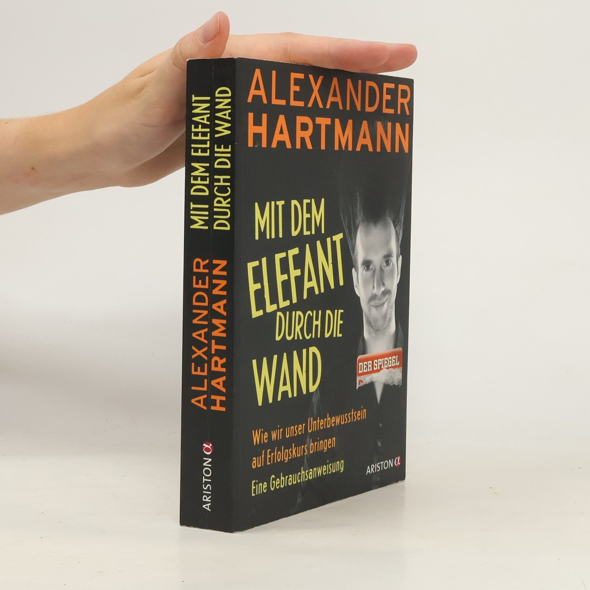 Alexander Hartmann Mit dem Elefant durch die Wand