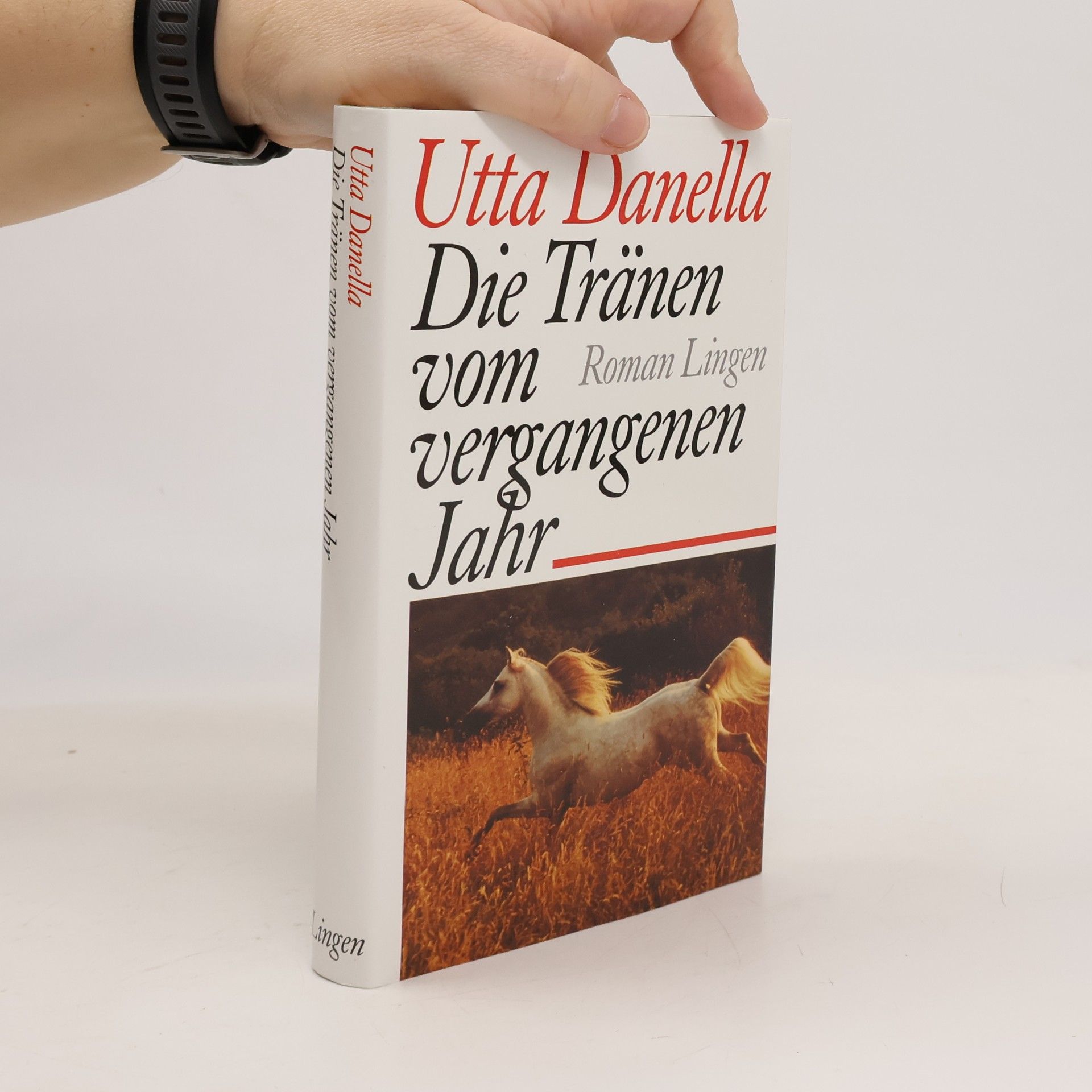Utta Danella Die Tränen vom vergangenen Jahr