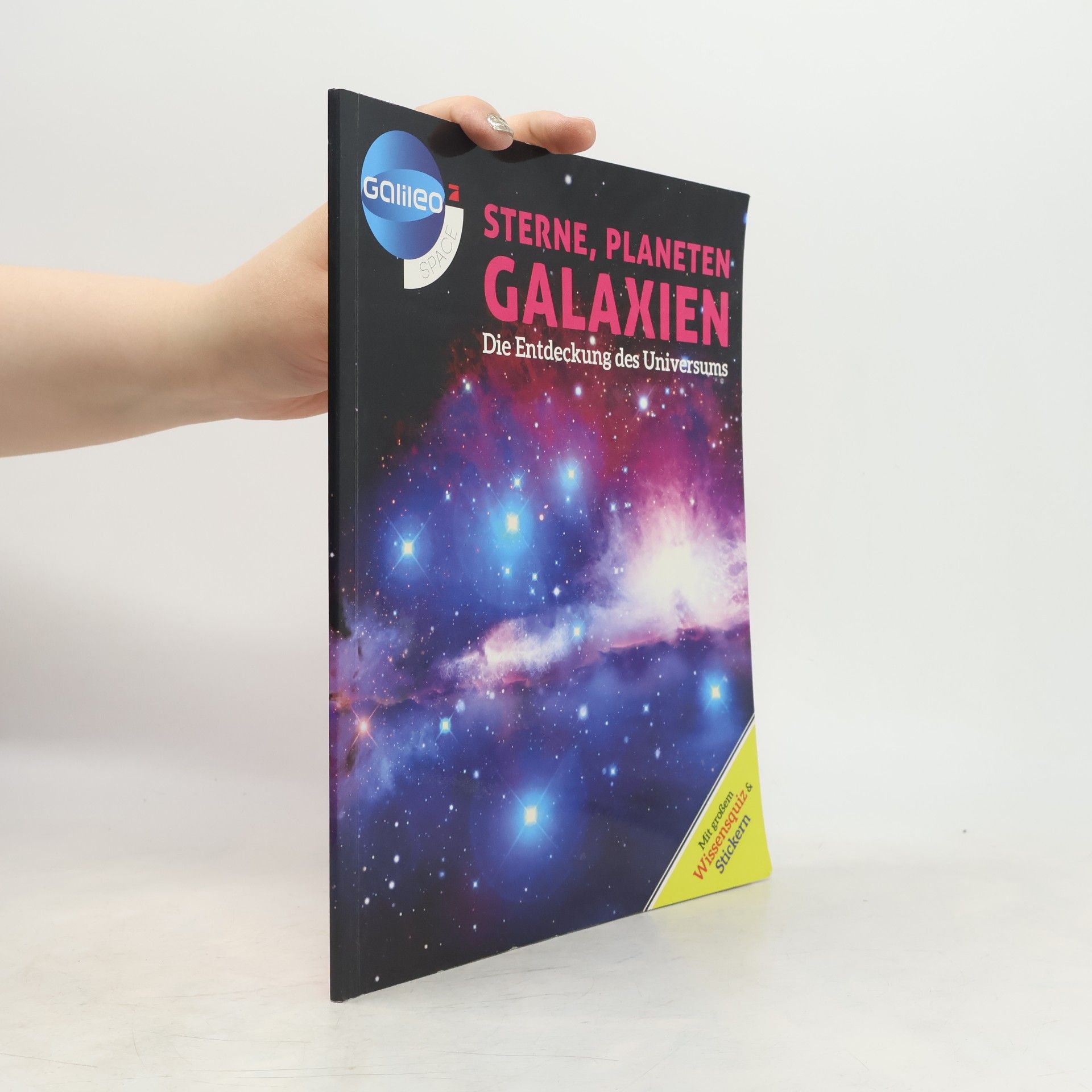 Autorenkollektiv Sterne, Planeten Galaxien Die Entdeckung des Universums