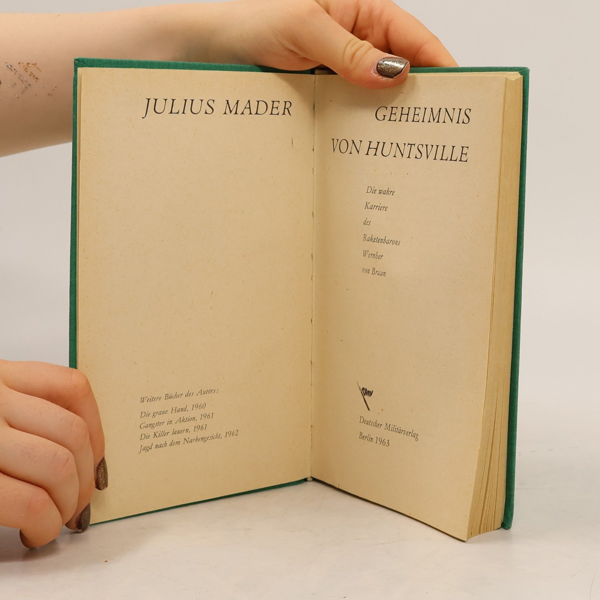 Julius Mader Das Geheimnis von Huntsville