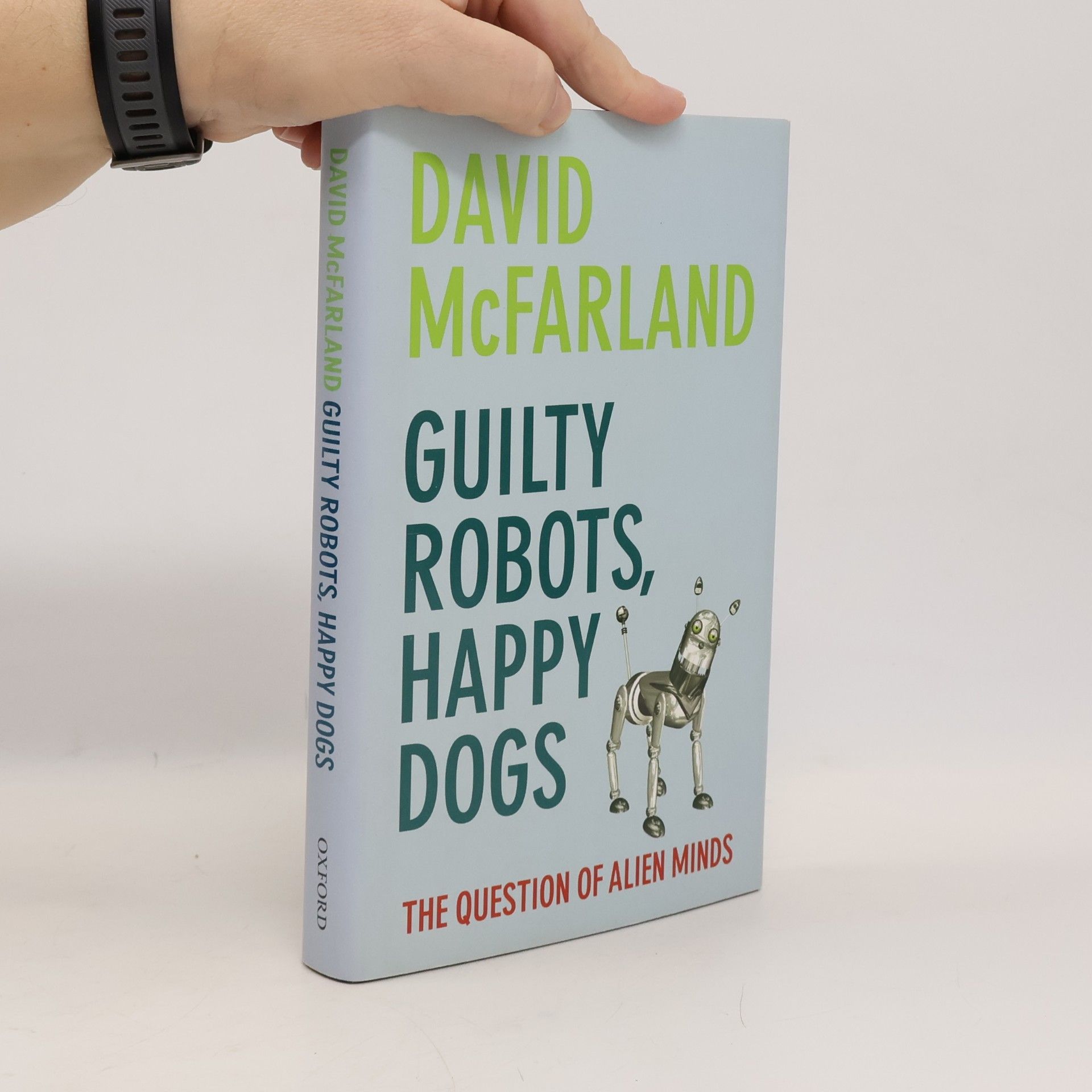 David McFarland Guilty Robots, Happy Dogs