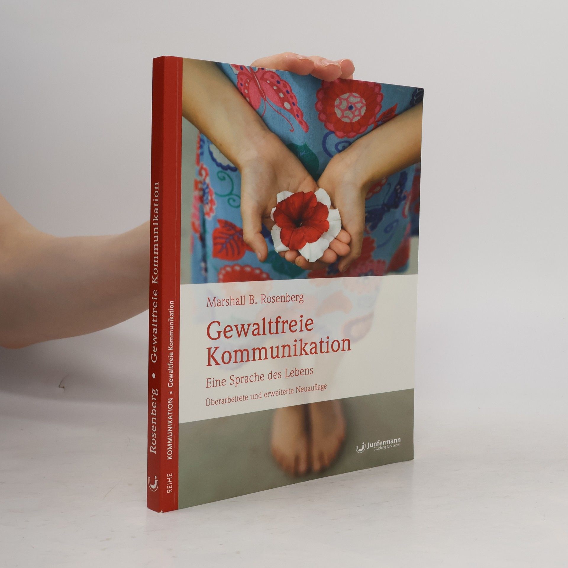 Marshall Rosenberg Gewaltfreie Kommunikation