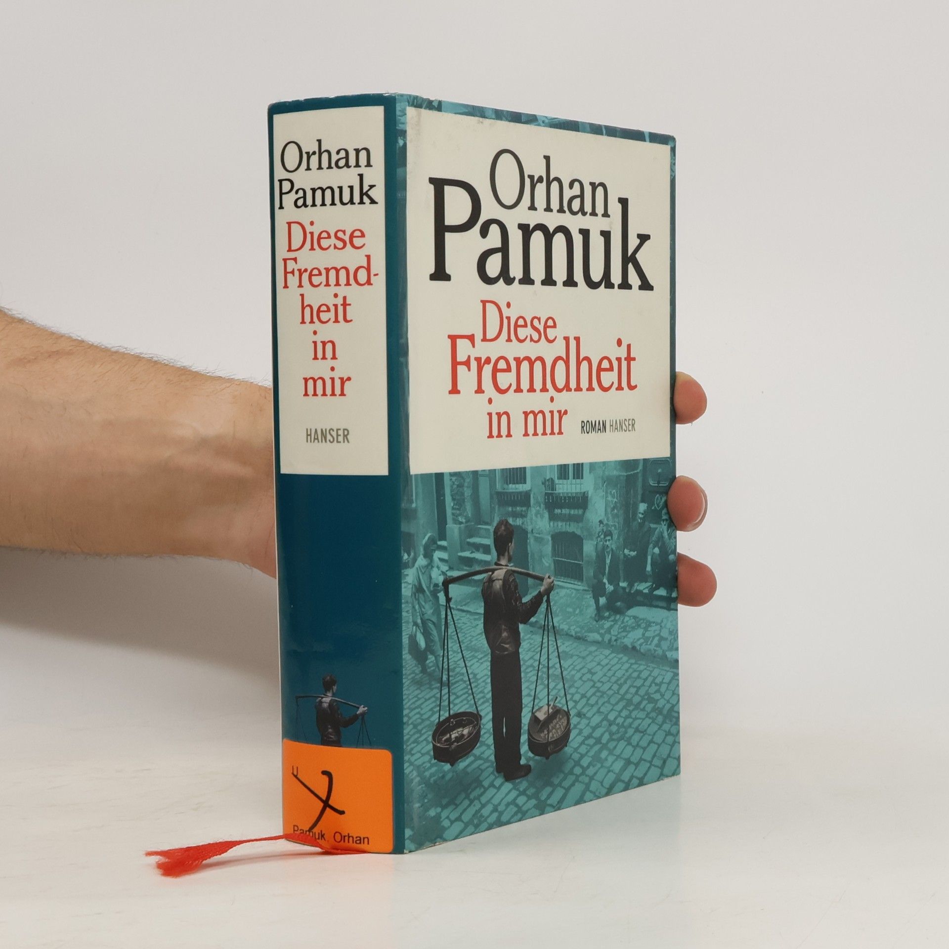 Orhan Pamuk Diese Fremdheit in mir