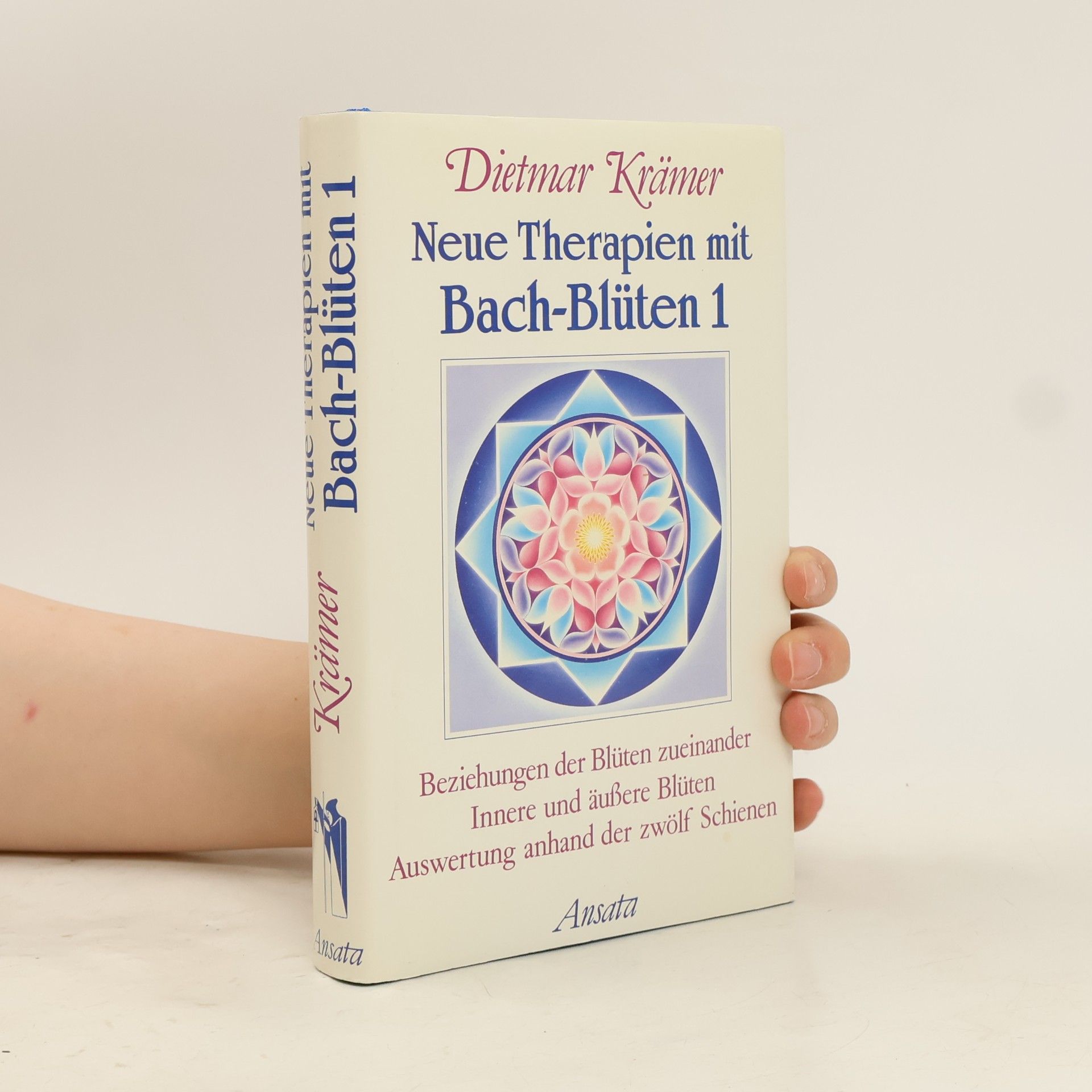 Dietmar Krämer Neue Therapien mit Bach-Blüten 1