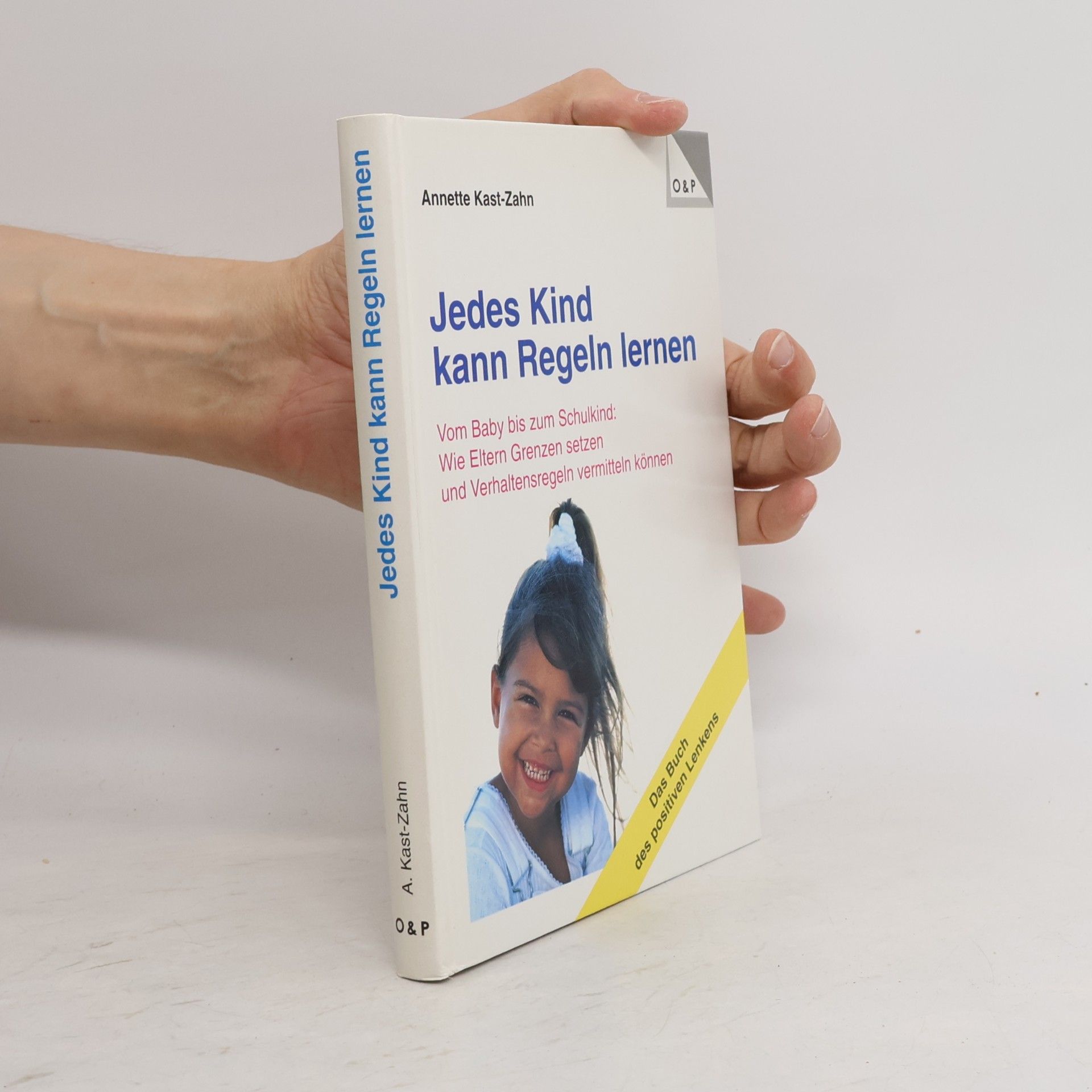 Annette Kast-Zahn Jedes Kind kann Regeln lernen