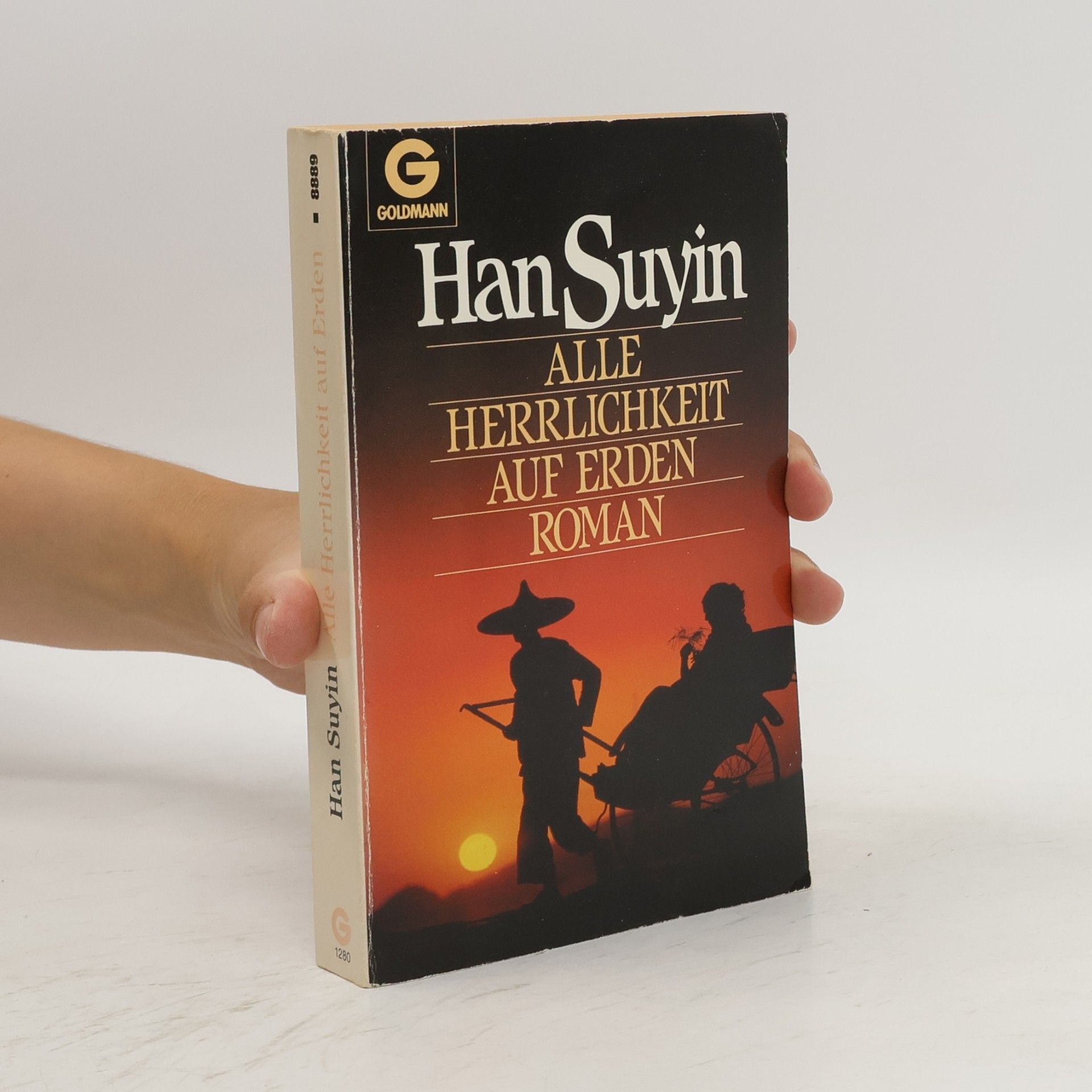 Han Suyin Alle Herrlichkeit auf Erden