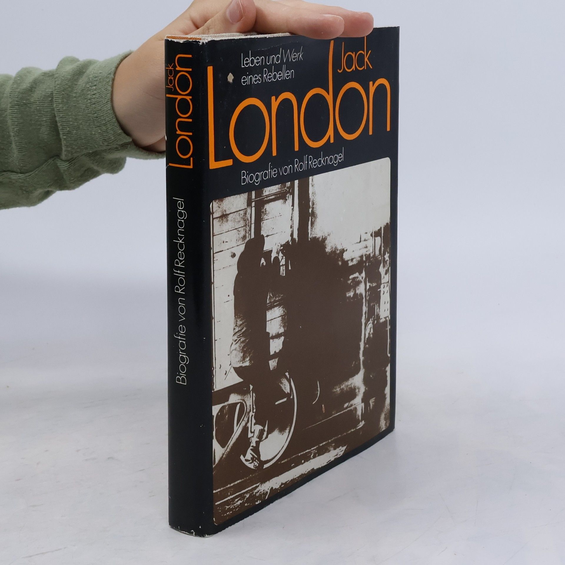Jack London Biografie von Rolf Recknagel