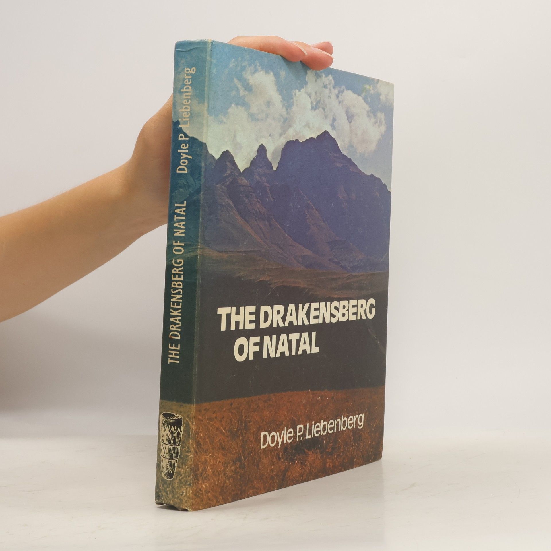 Doyle P. Liebenberg The Drakensberg of Natal