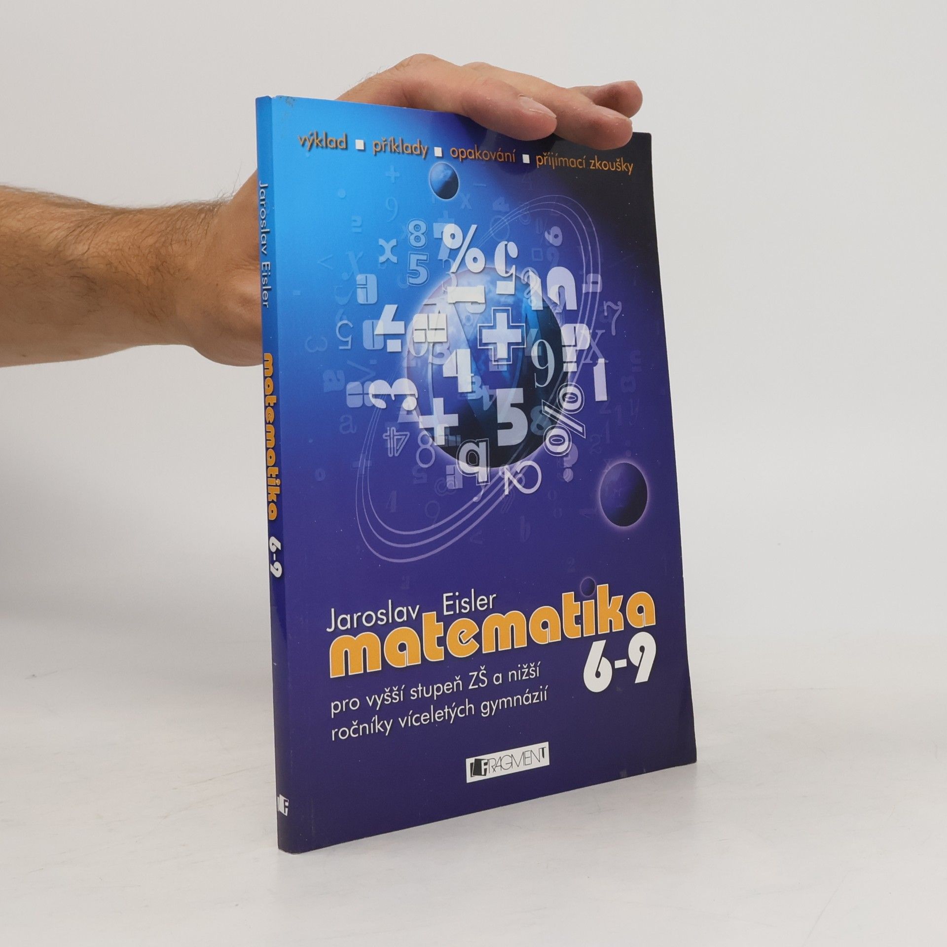 Matematika 6-9 pro vyšší stupeň ZŠ a nižší ročníky víceletých gymnázií