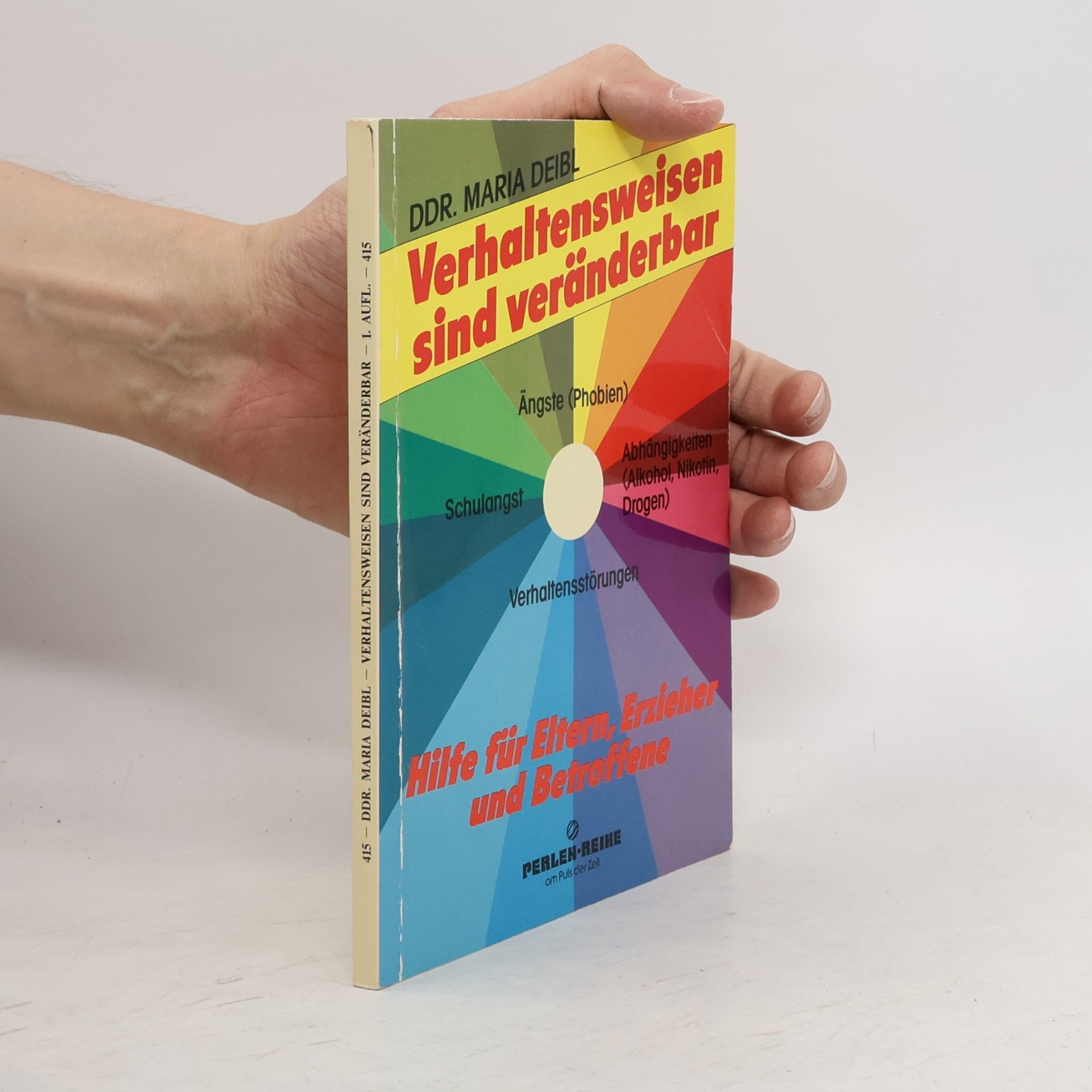 Verhaltensweisen sind veränderbar - 1. Auflage