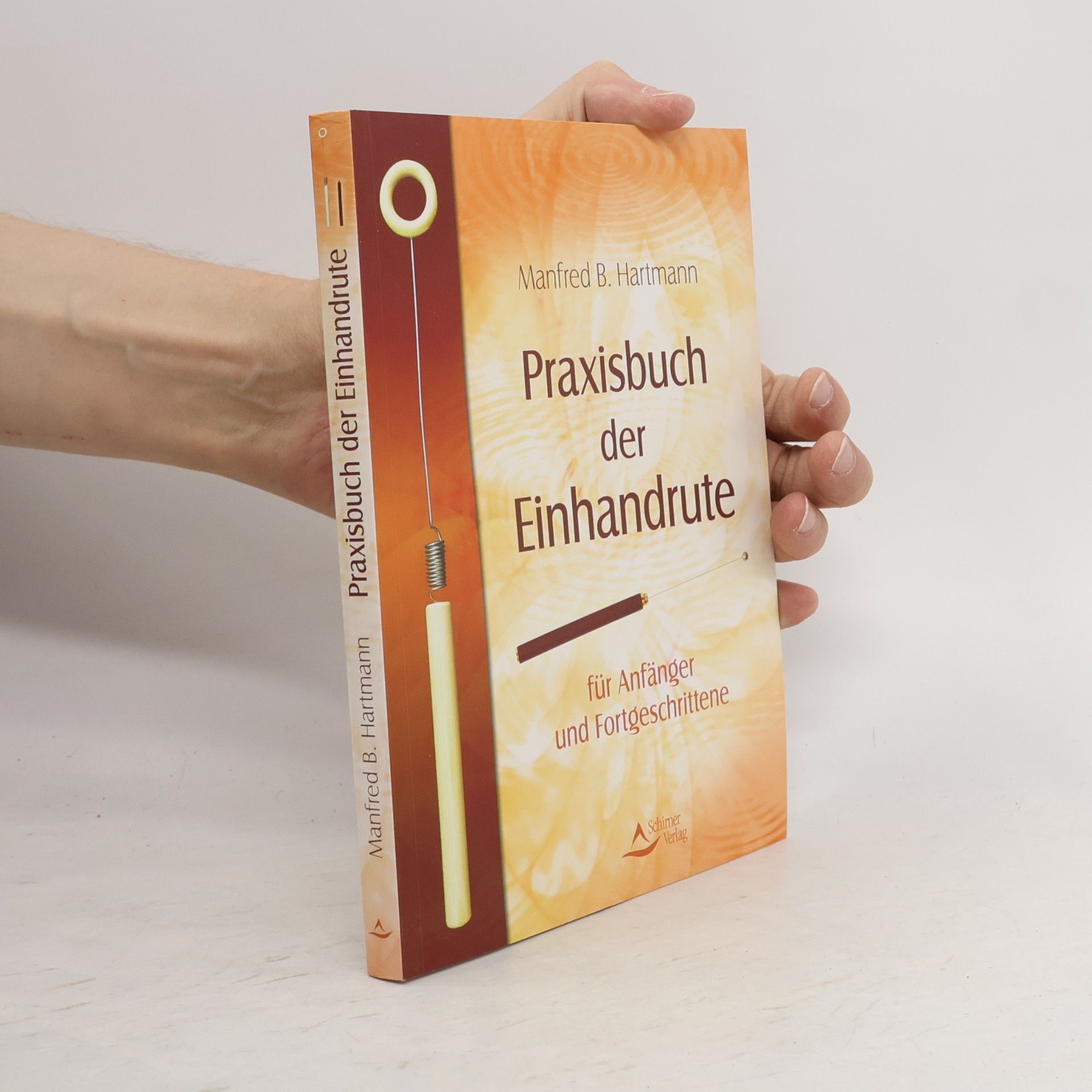 Manfred B. Hartmann Praxisbuch der Einhandrute